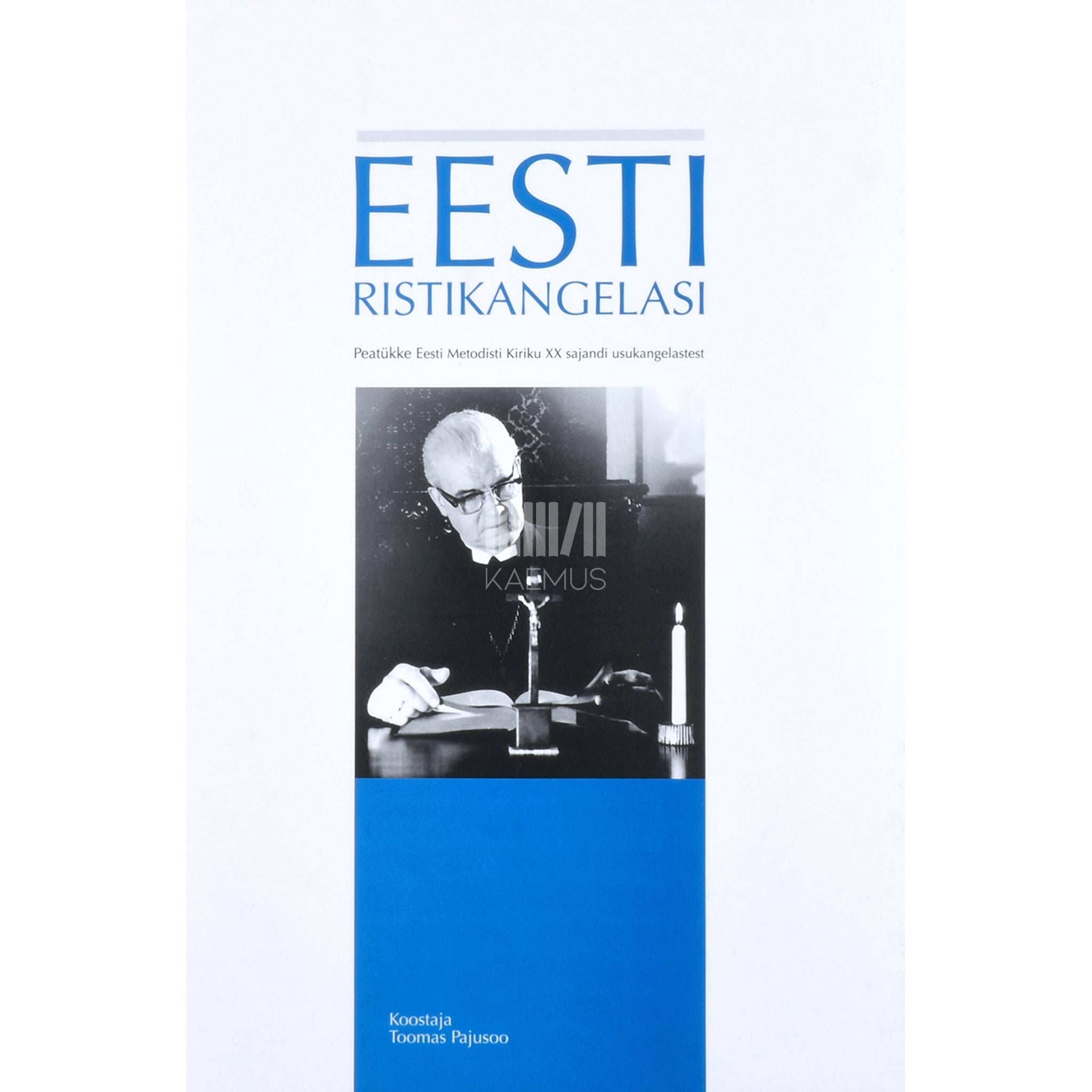 ... Eesti ristikangelasi. Peatükke Eesti Metodisti Kiriku …