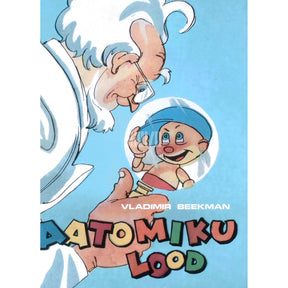 Vladimir Beekman Aatomik. Aatomik ja Küberneetiline Karu