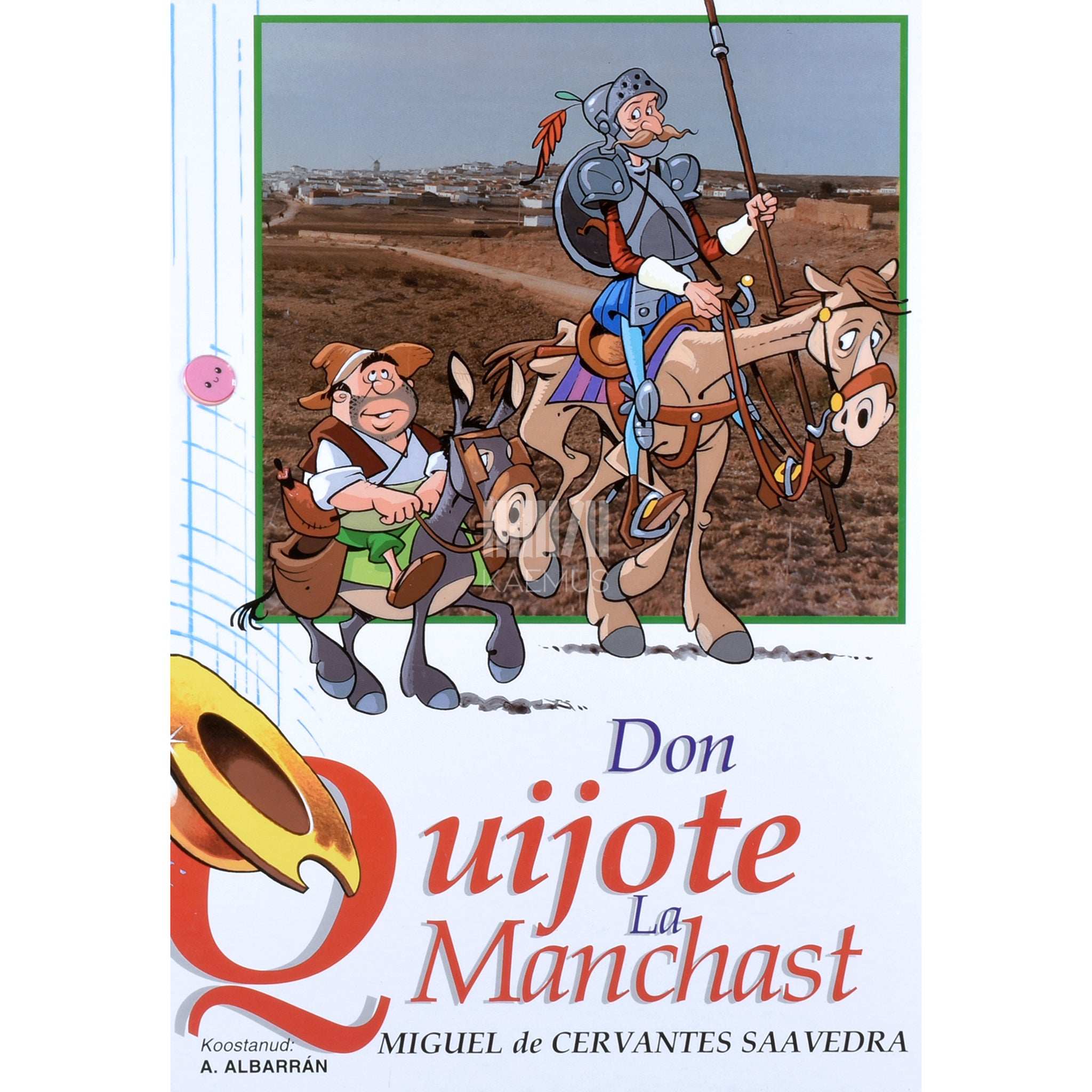 Miguel de Cervantes Saavedra Don Quijote La Manchast