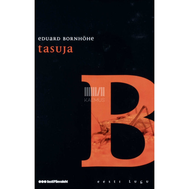 Eduard Bornhöhe - Tasuja. Jutustus Eesti vanast ajast