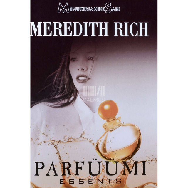 Meredith Rich - Parfüümi essents