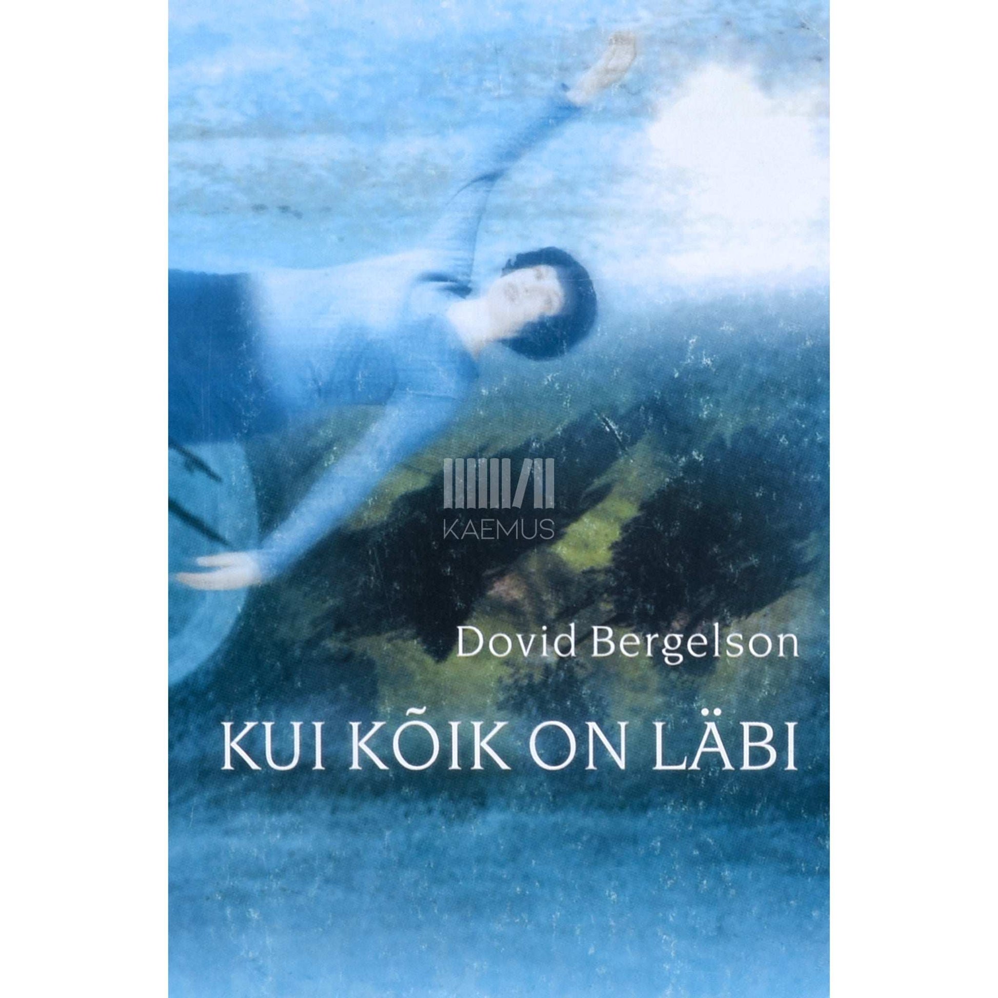Dovid Bergelson - Kui kõik on läbi