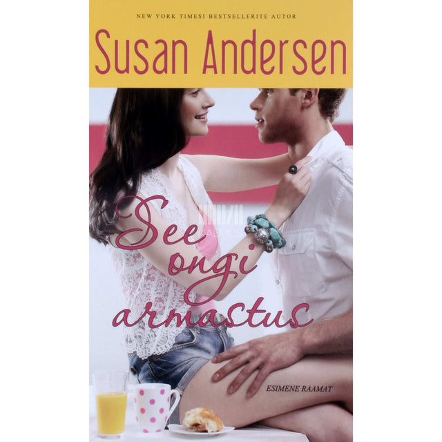 Susan Andersen - See ongi armastus 1. osa