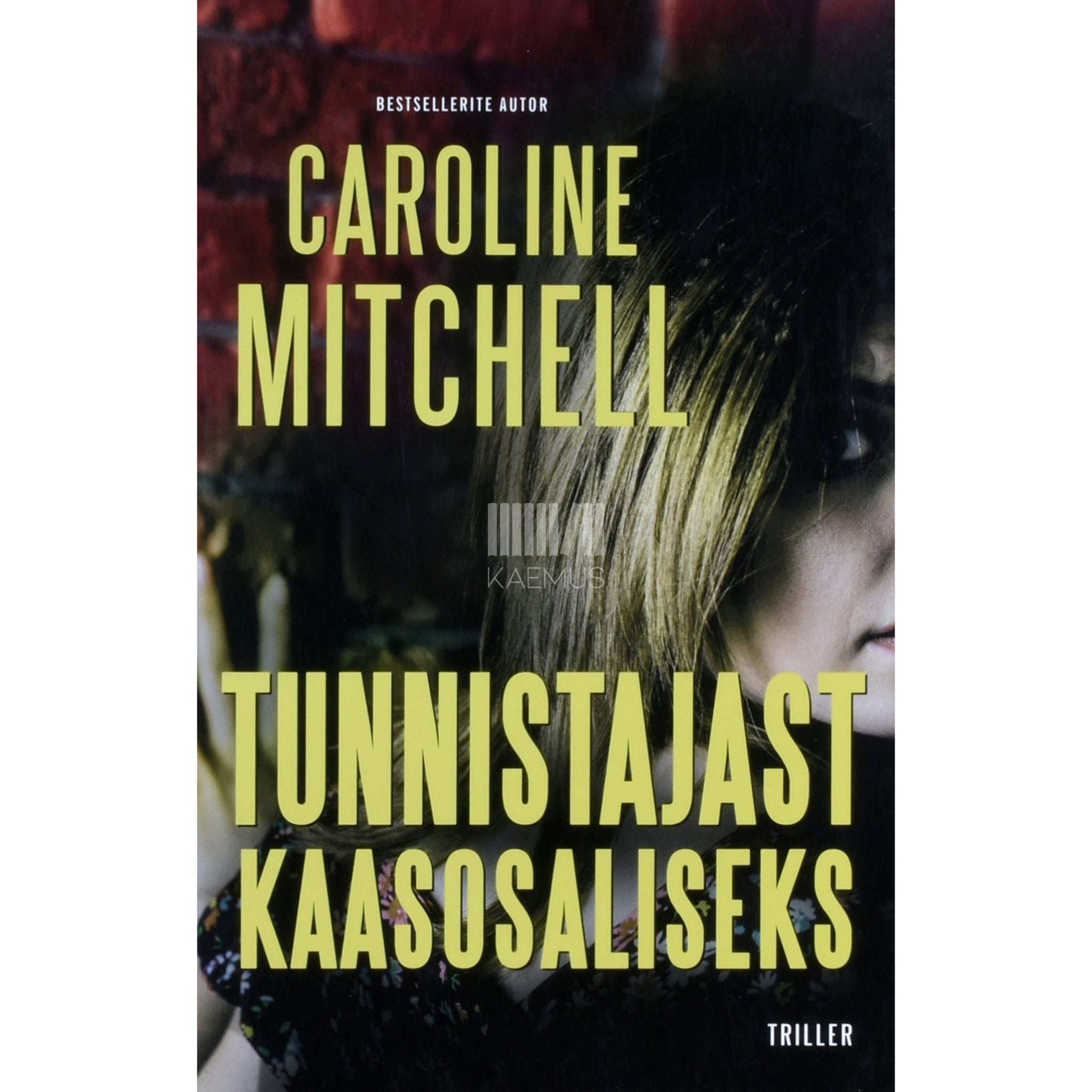 Caroline Mitchell - Tunnistajast kaasosaliseks