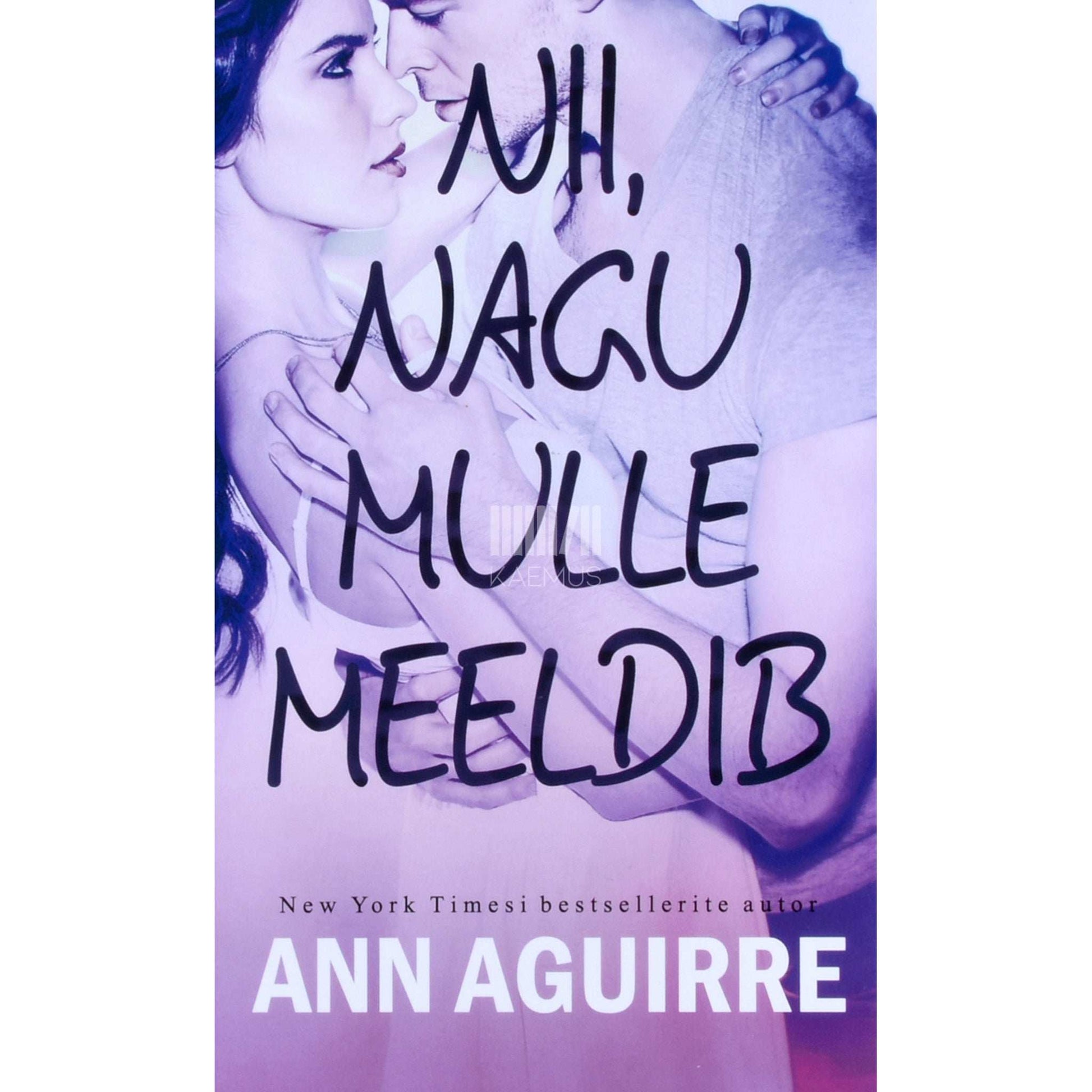 Ann Aguirre - Nii, nagu mulle meeldib 1. osa