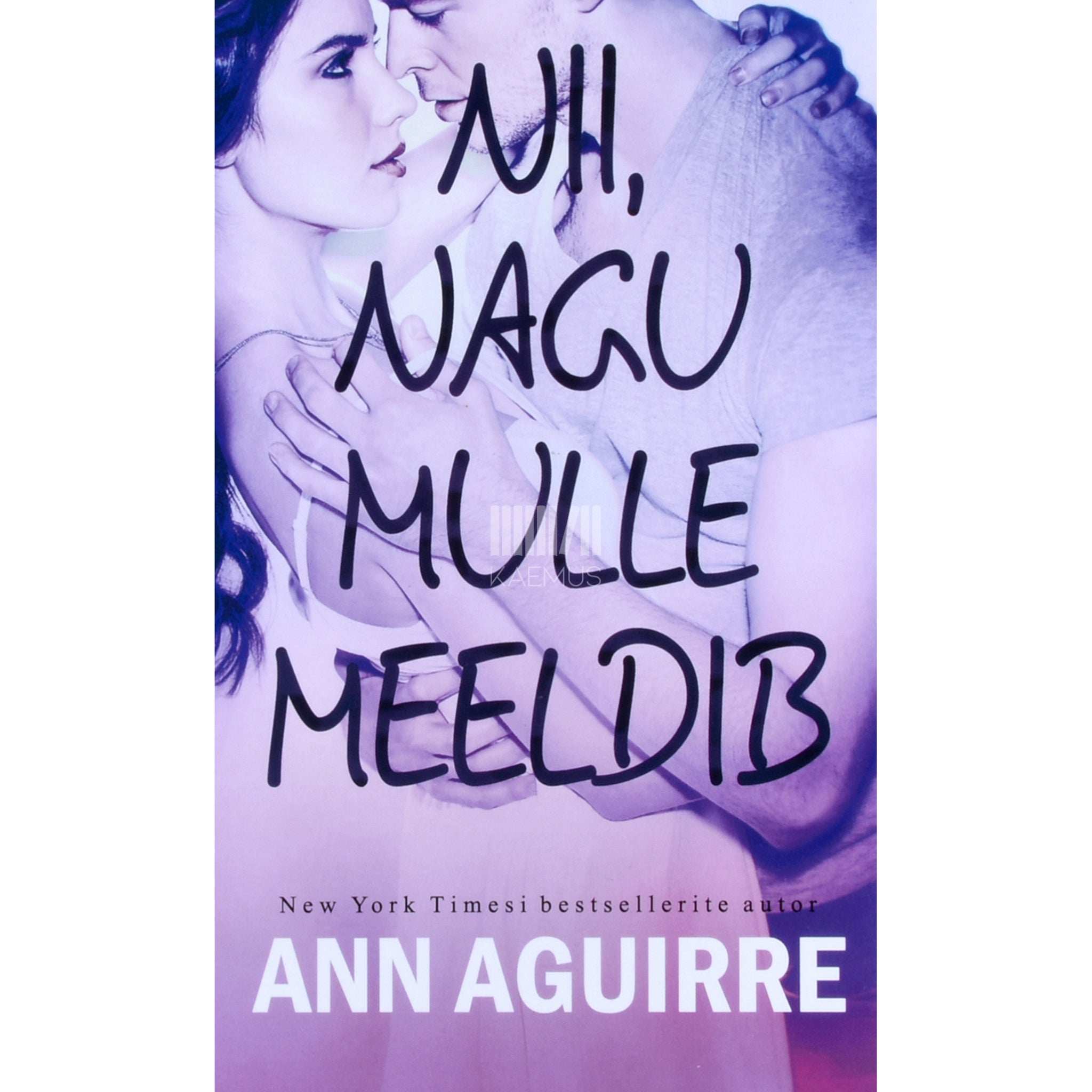 Ann Aguirre Nii, nagu mulle meeldib 1. osa