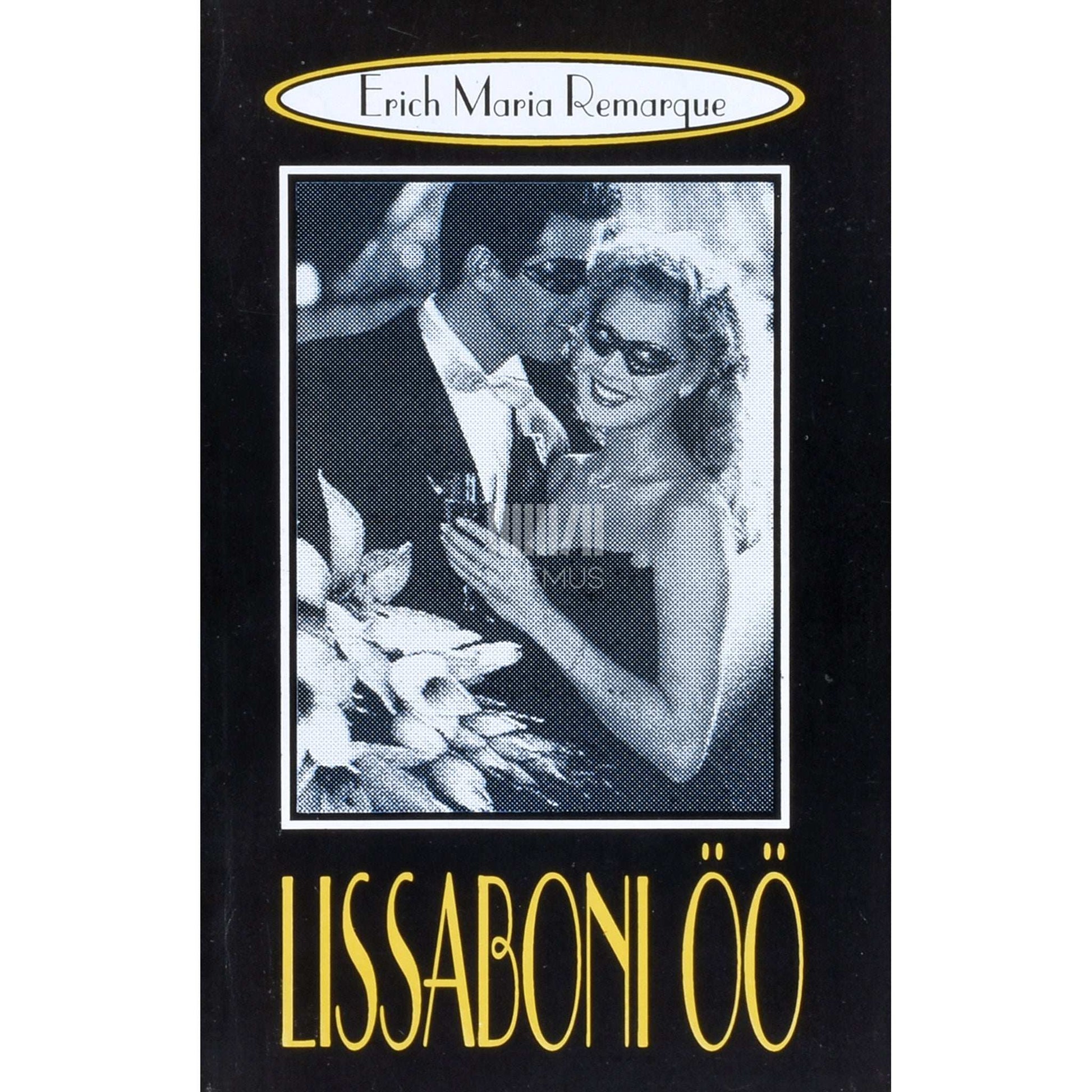 Erich Maria Remarque - Lissaboni öö