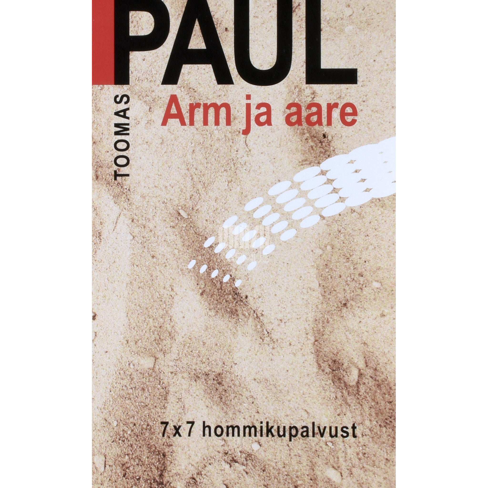 Toomas Paul Arm ja aare. 7 x 7 hommikupalvust