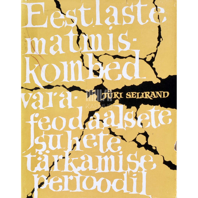 Jüri Selirand - Eestlaste matmiskombed varafeodaalsete suhete …