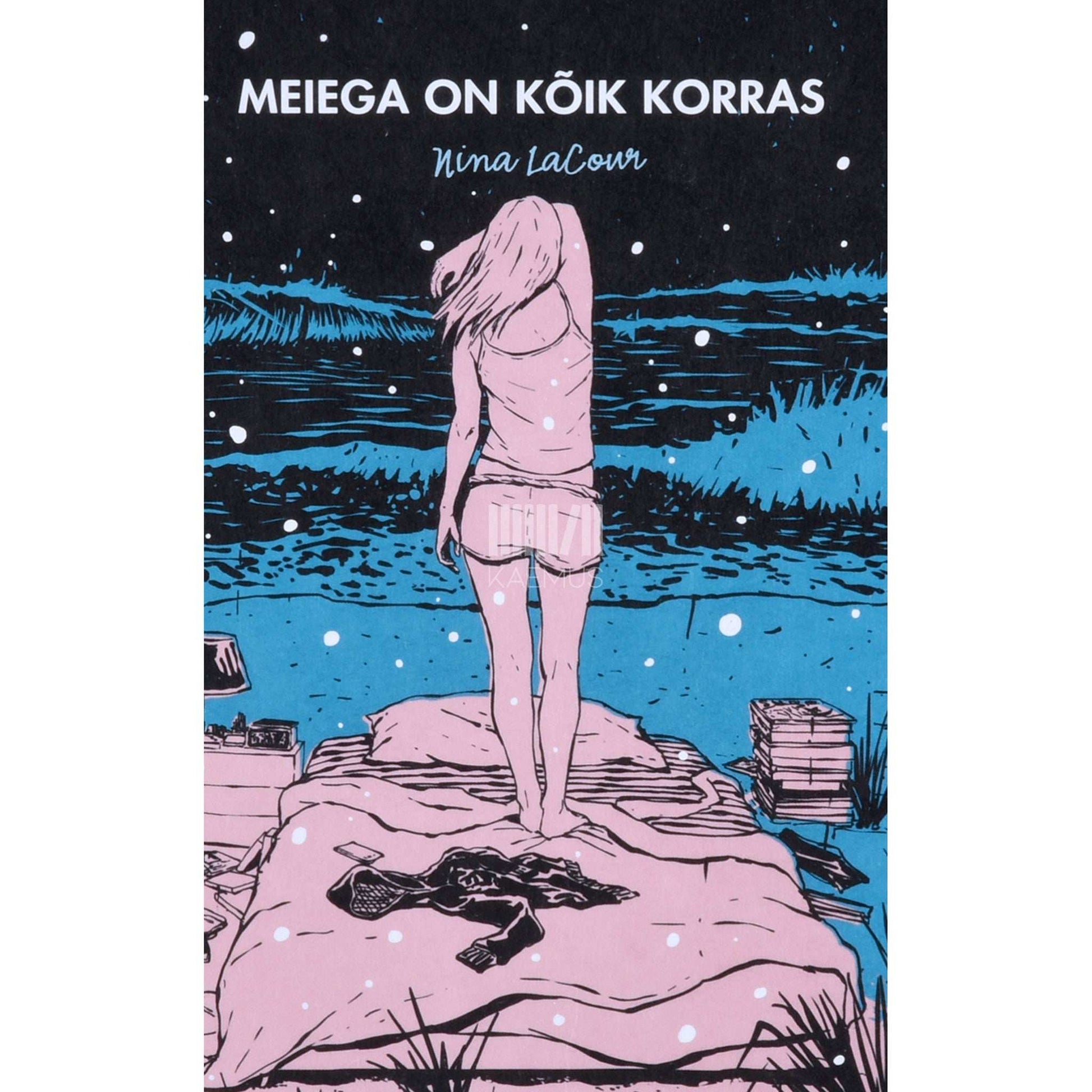 Nina LaCour - Meiega on kõik korras