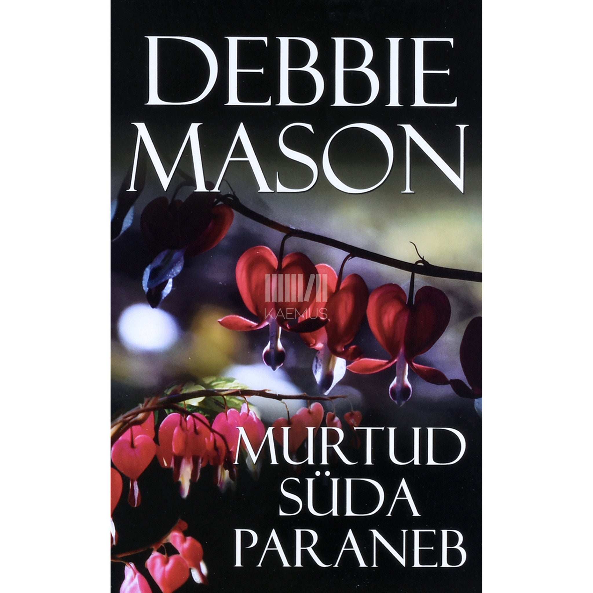 Debbie Mason Murtud süda paraneb