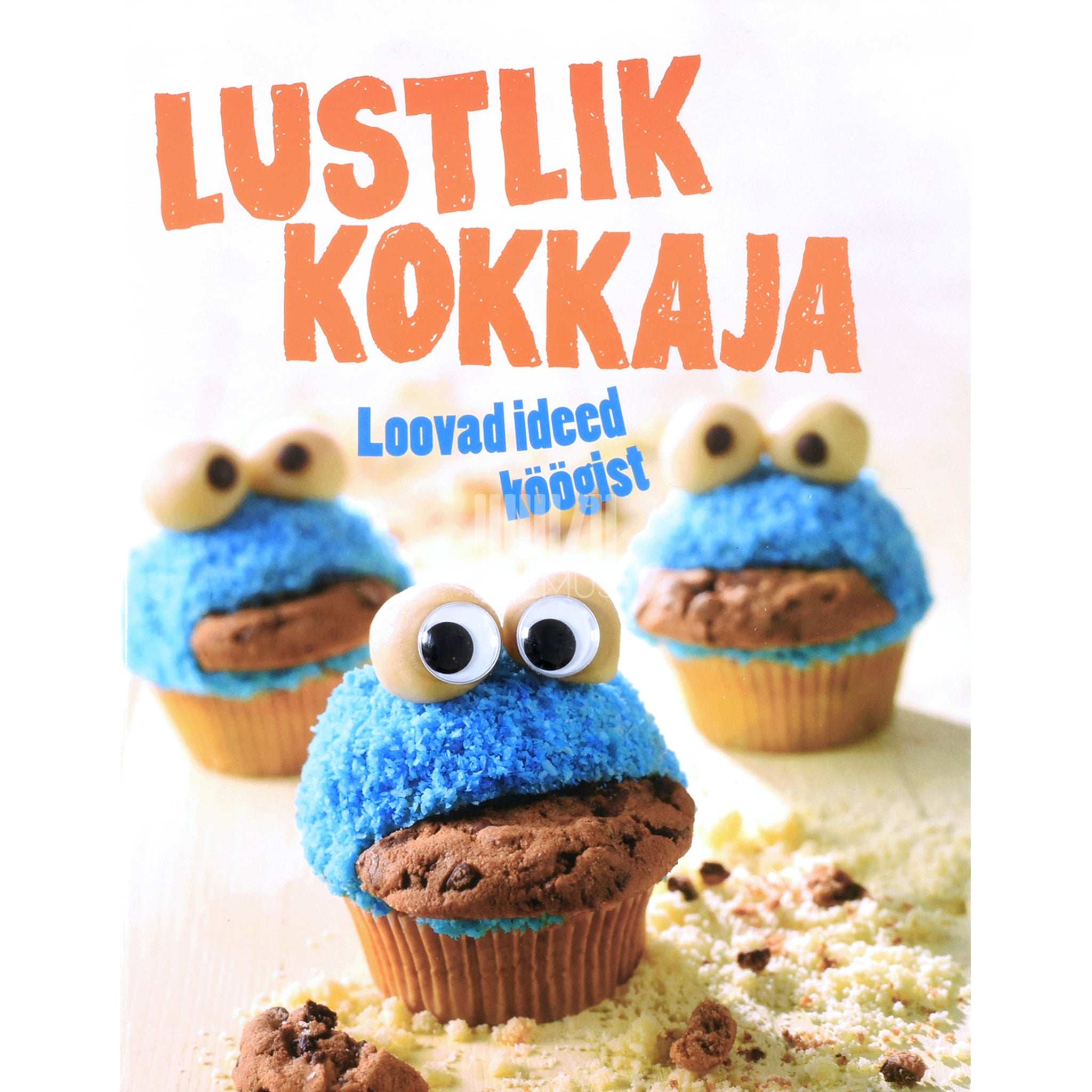 ... Lustlik kokkaja. Loovad ideed köögist