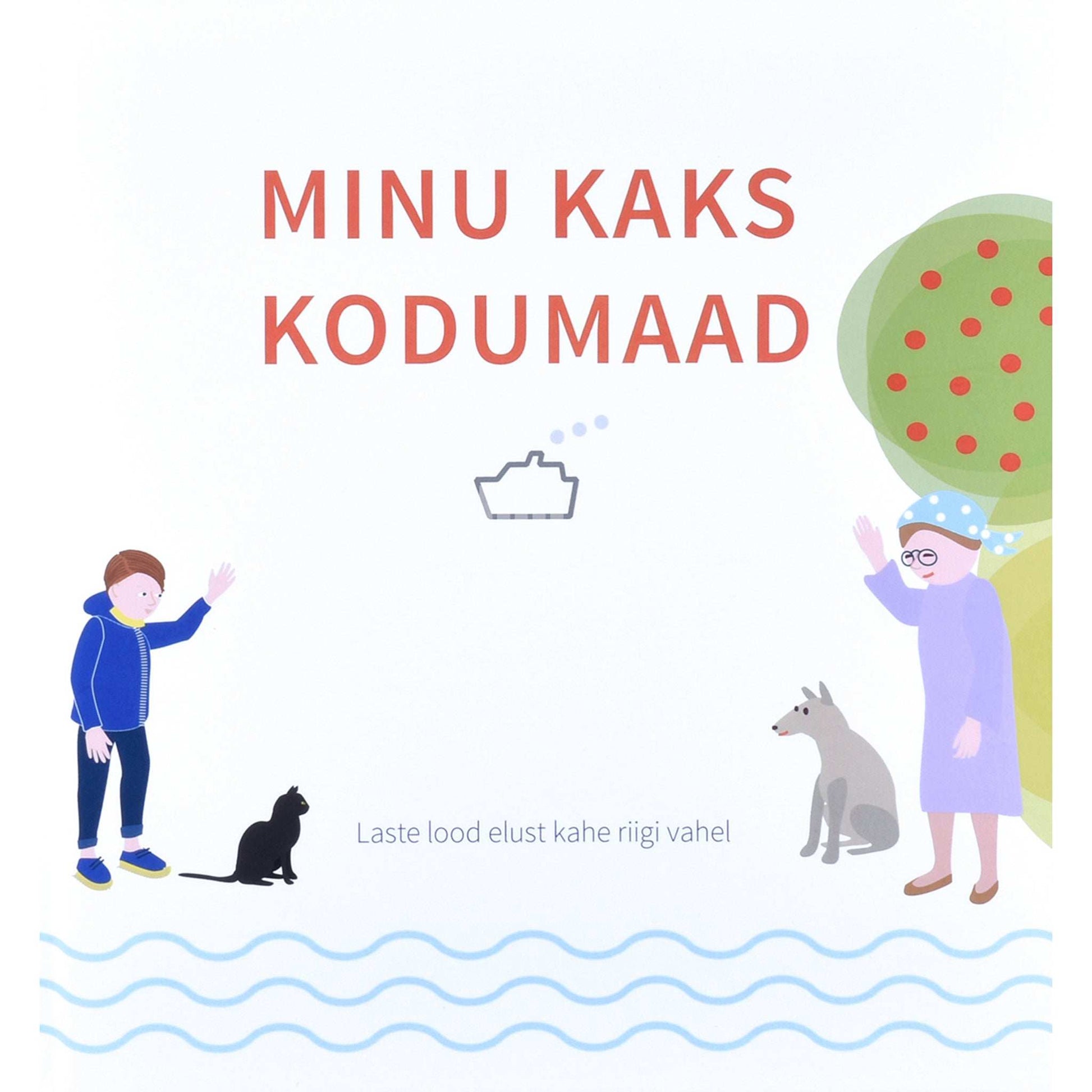 ... - Minu kaks kodumaad