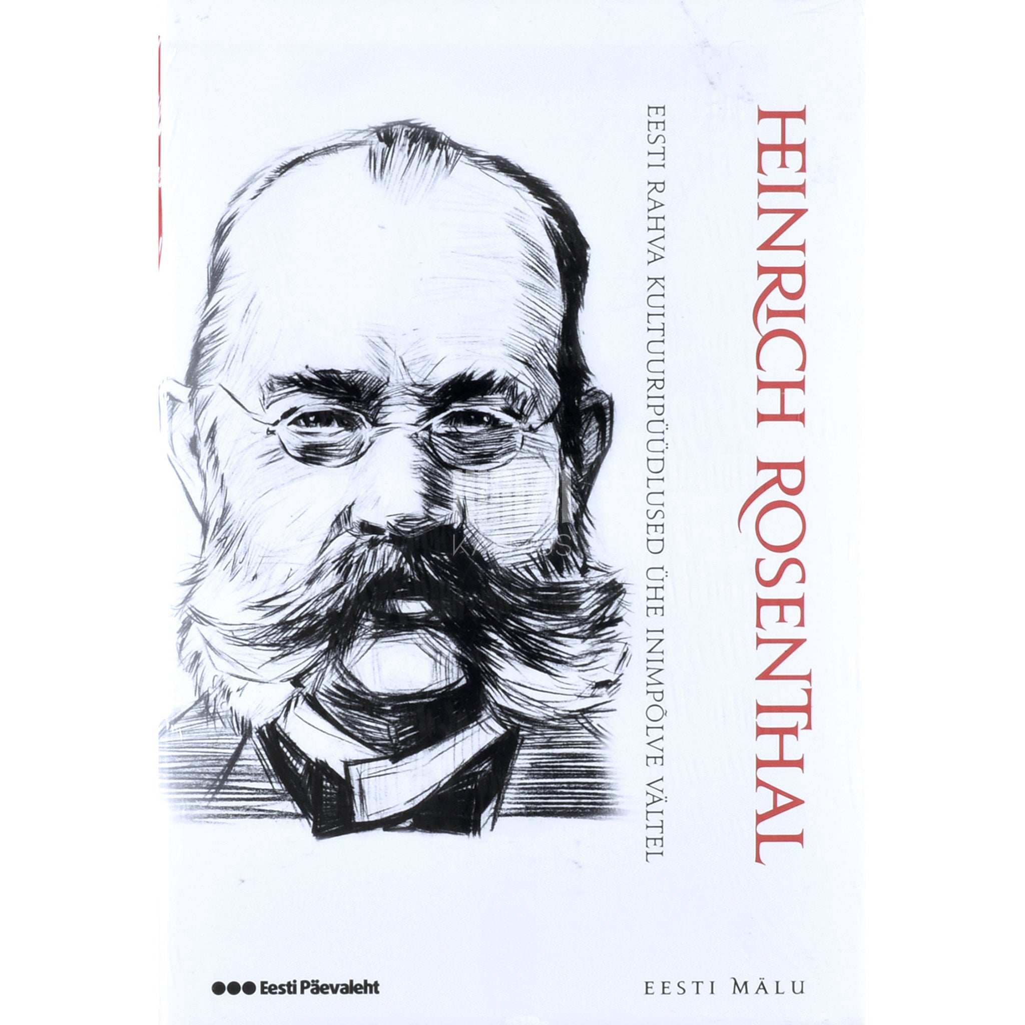 Heinrich Rosenthal Eesti rahva kultuuripüüdlused ühe inimpõlve vältel