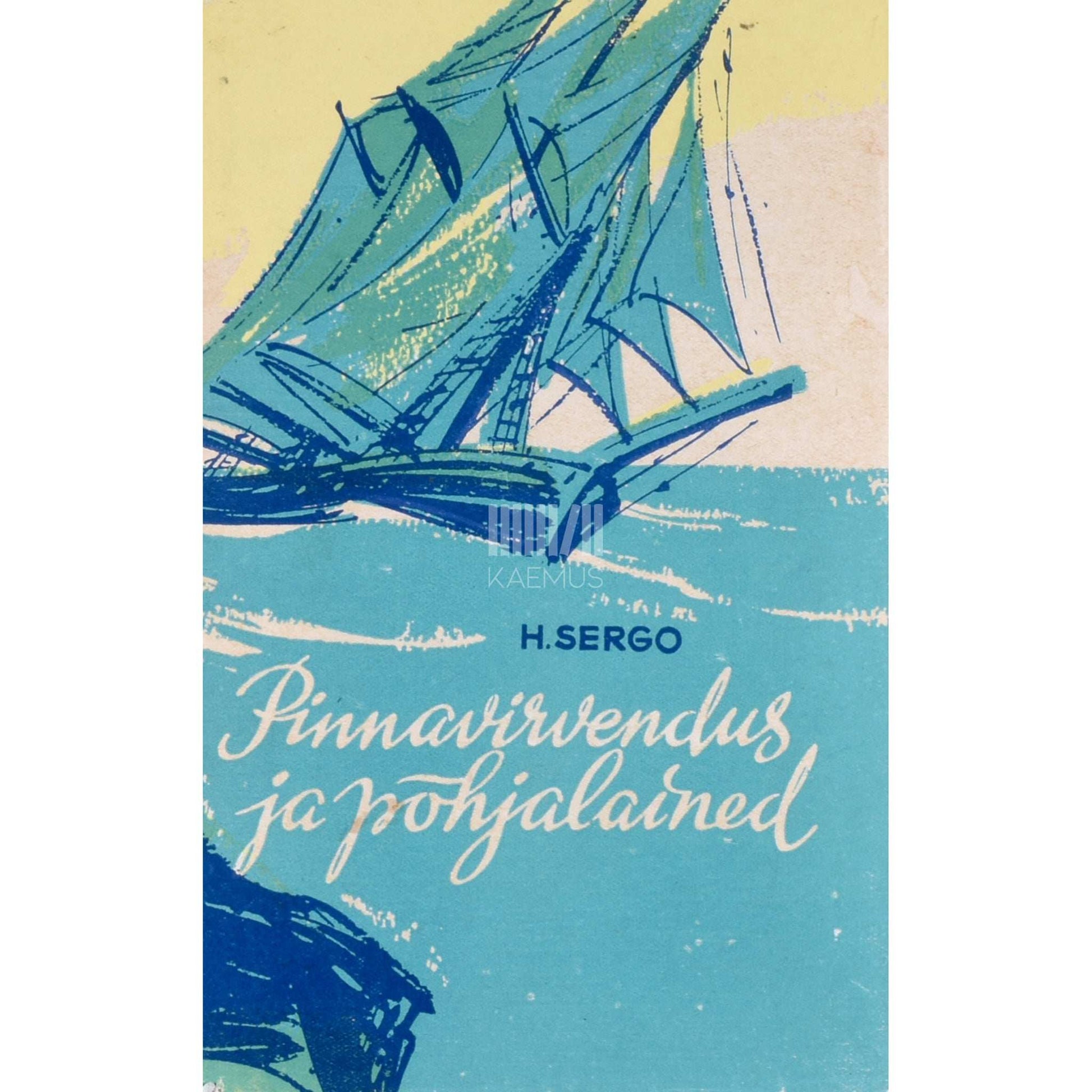 Herman Sergo - Pinnavirvendus ja põhjalained. Jutustusi ja olukirjeldusi