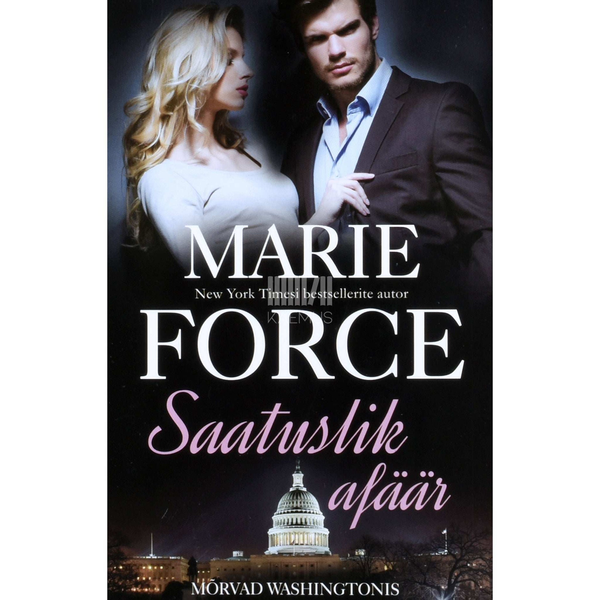 Marie Force - Saatuslik afäär. Mõrvad Washingtonis I
