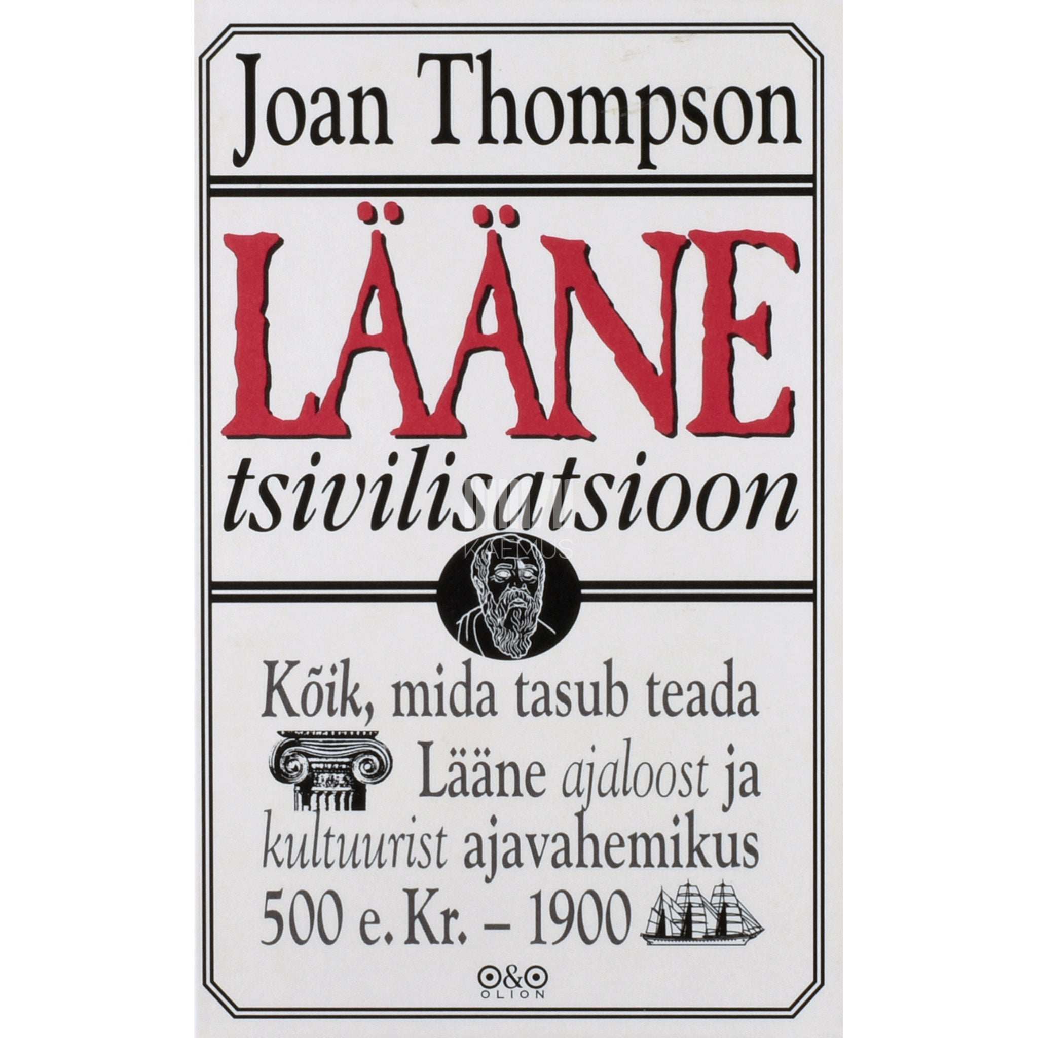 Joan Thompson Lääne tsivilisatsioon. Saavutuste ajaloolised piirjooned