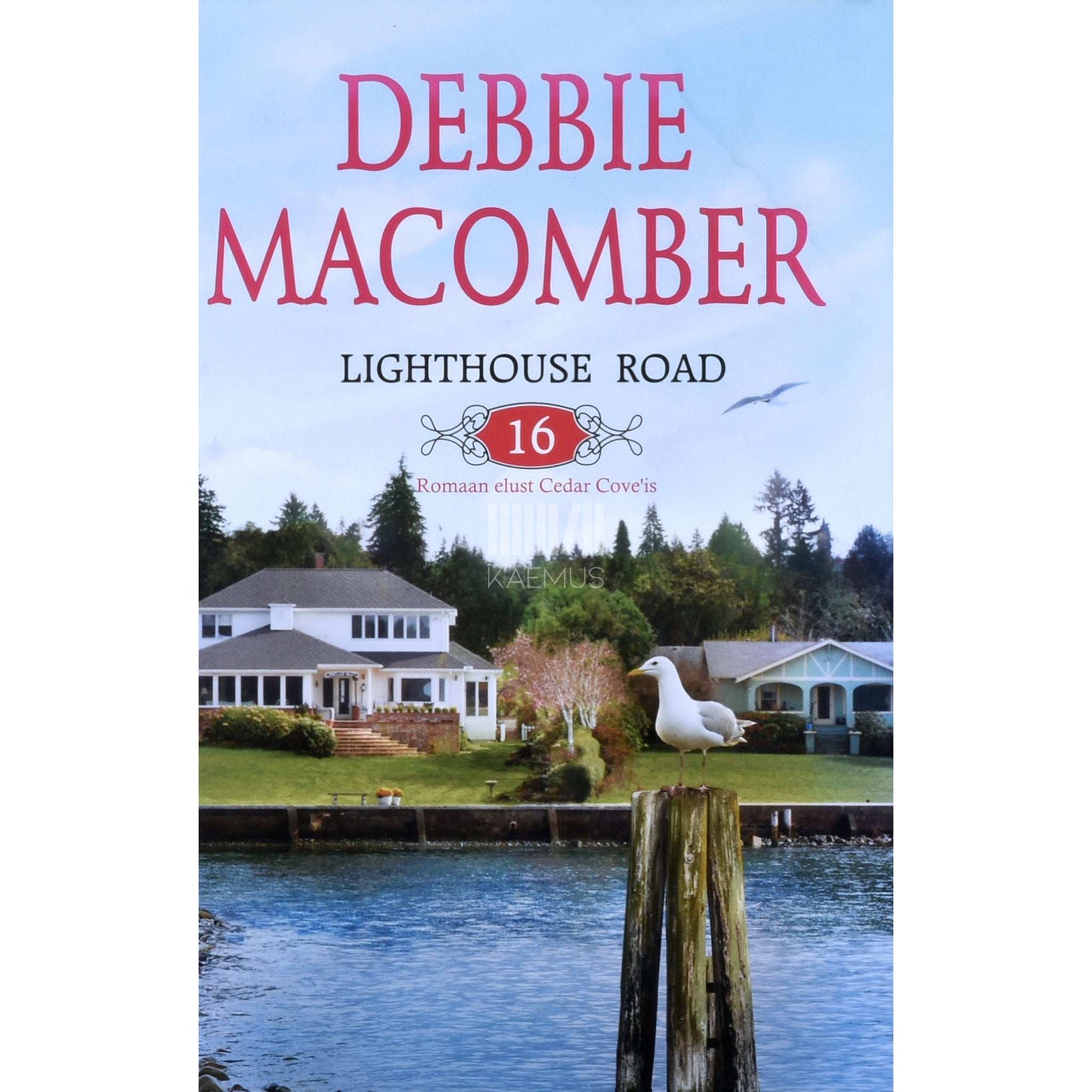 Debbie Macomber - Lighthouse Road 16 1. osa. Romaan elust Cedar Cove'is