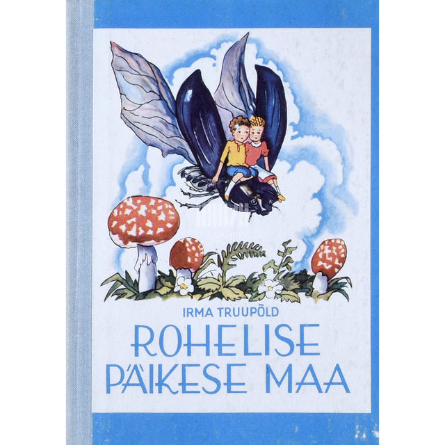 Irma Truupõld - Rohelise päikese maa