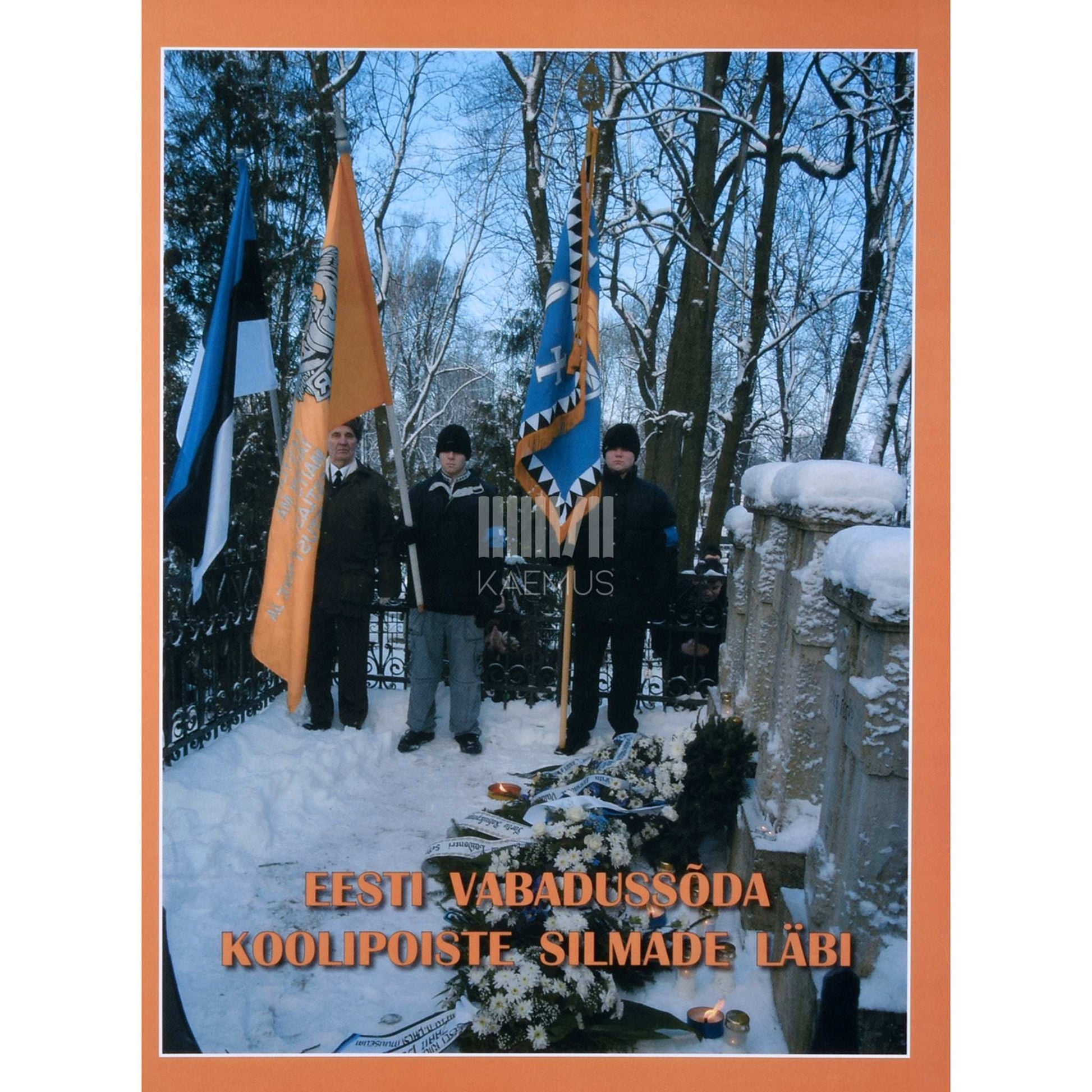 ... - Eesti Vabadussõda koolipoiste silmade läbi