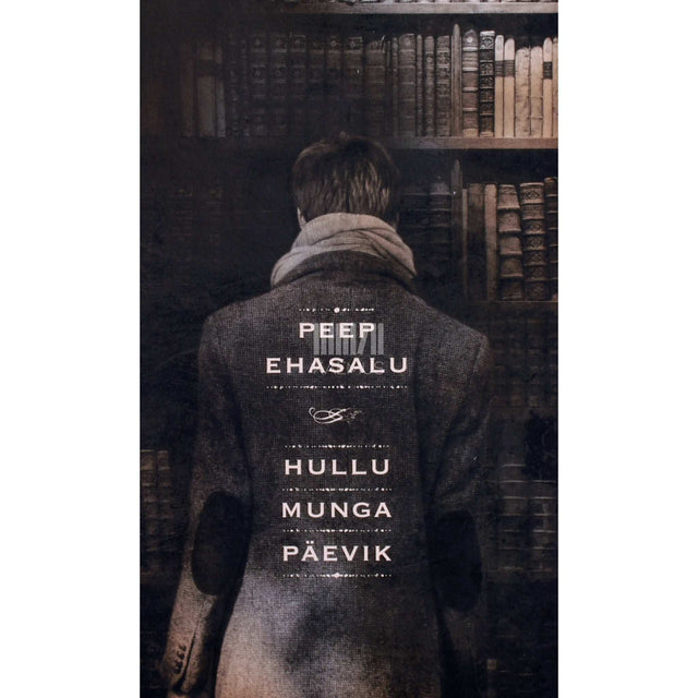 Peep Ehasalu - Hullu munga päevik