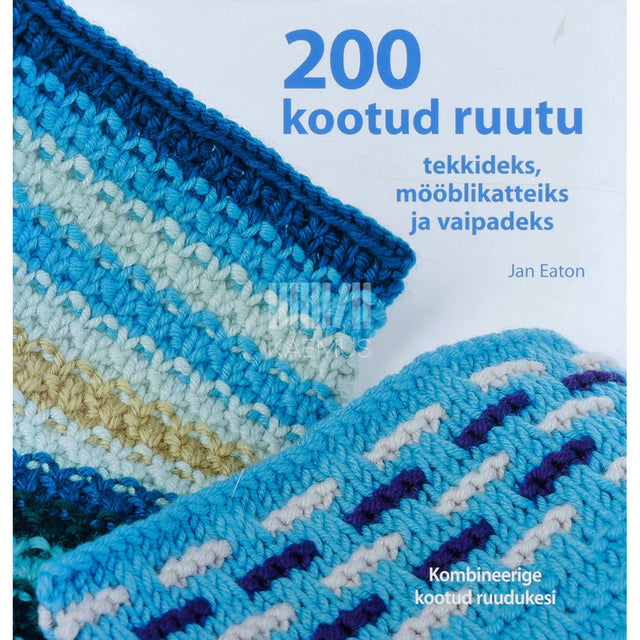Jan Eaton - 200 kootud ruutu. Nii traditsioonilistes kui ka …