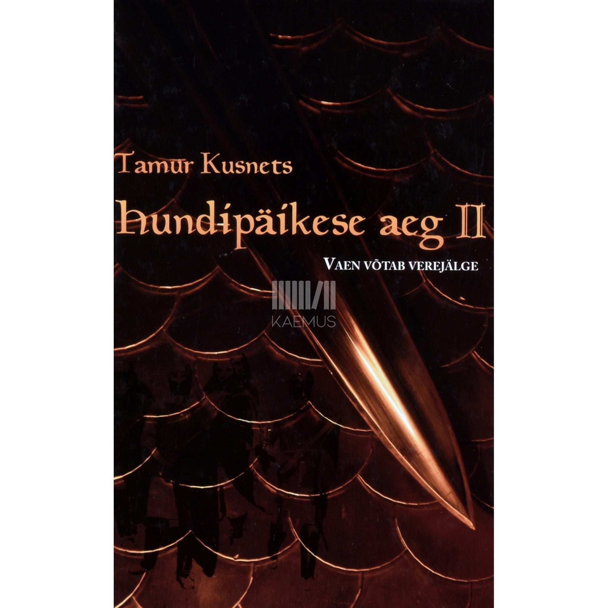 Tamur Kusnets Hundipäikese aeg. Vaen võtab verejälge 2. osa