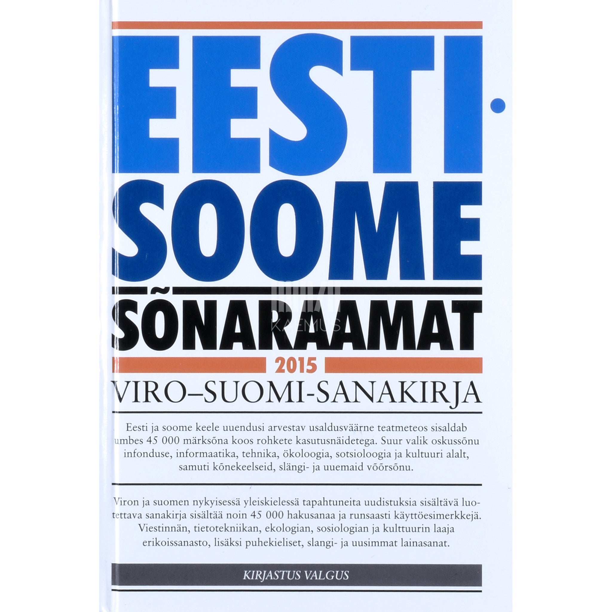 ... Eesti-soome sõnaraamat. Viro-suomi-sanakirja