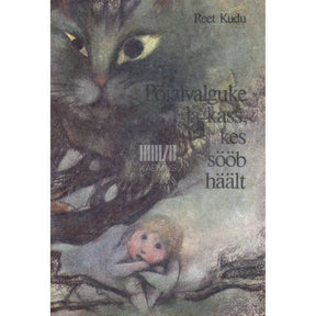 Reet Kudu Pöialvalguke ja kass, kes sööb häält. Muinasjutud