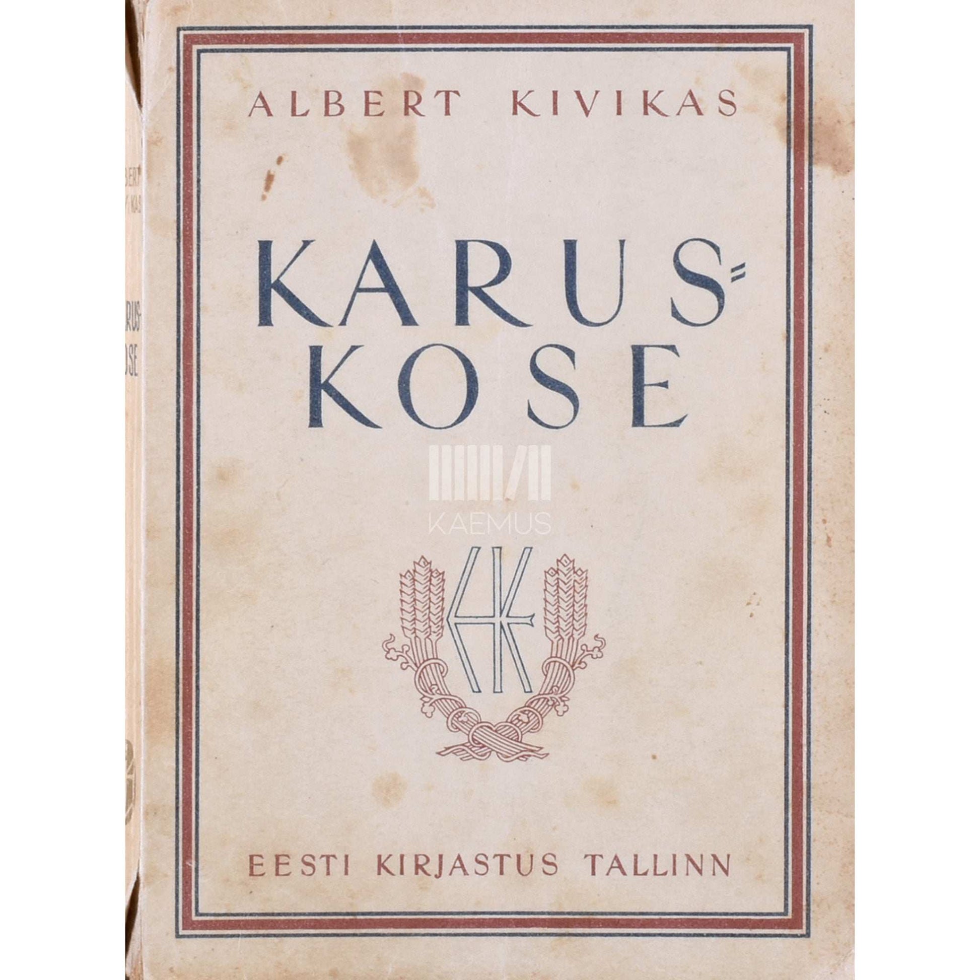 Albert Kivikas - Karuskose