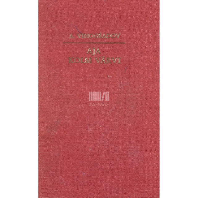 Anatoli Vinogradov - Aja kolm värvi