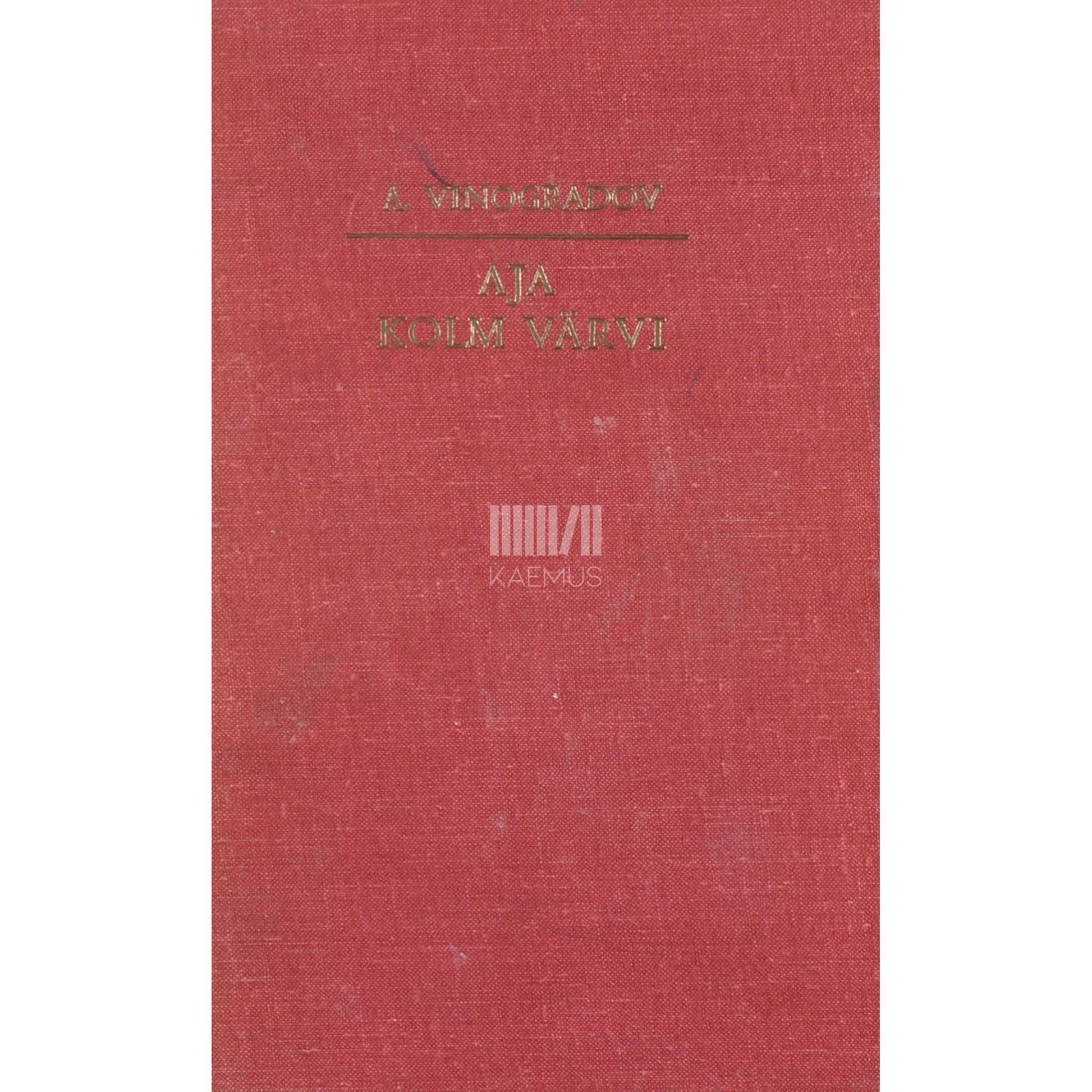 Anatoli Vinogradov - Aja kolm värvi