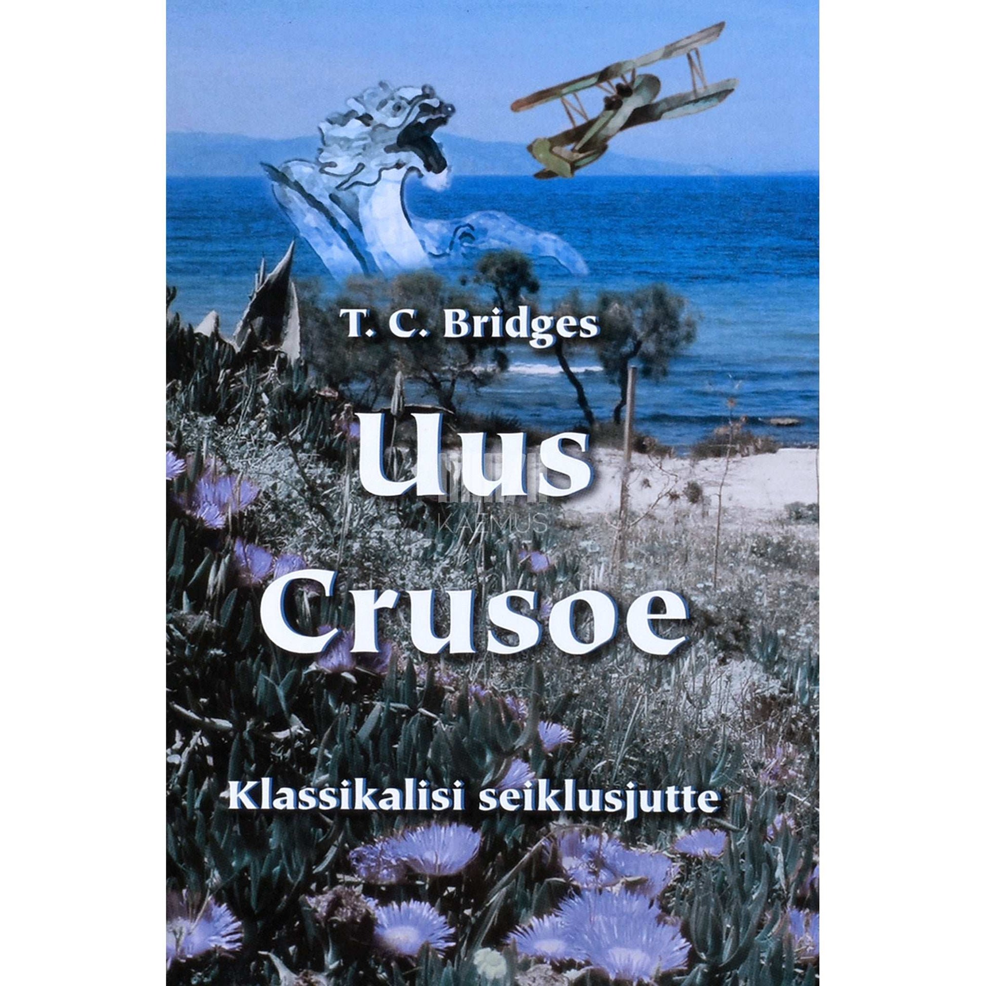 Thomas Charles Bridges - Uus Crusoe