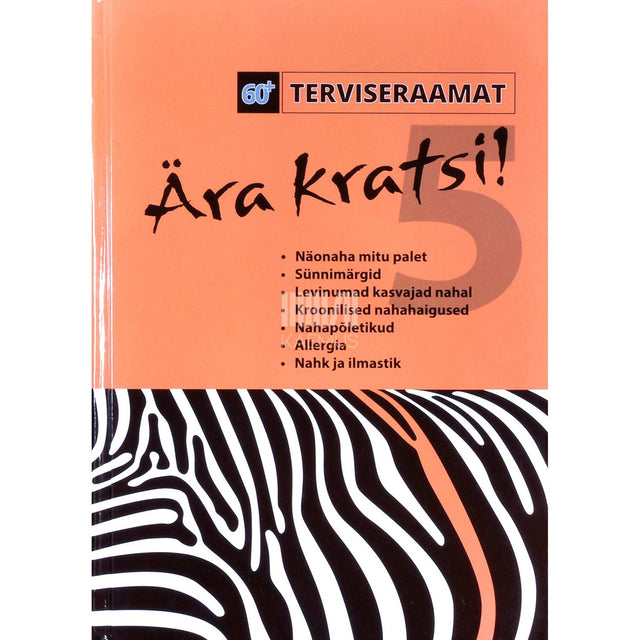 ... - Ära kratsi! 5. osa. Näonaha mitu palet, sünnimärgid …