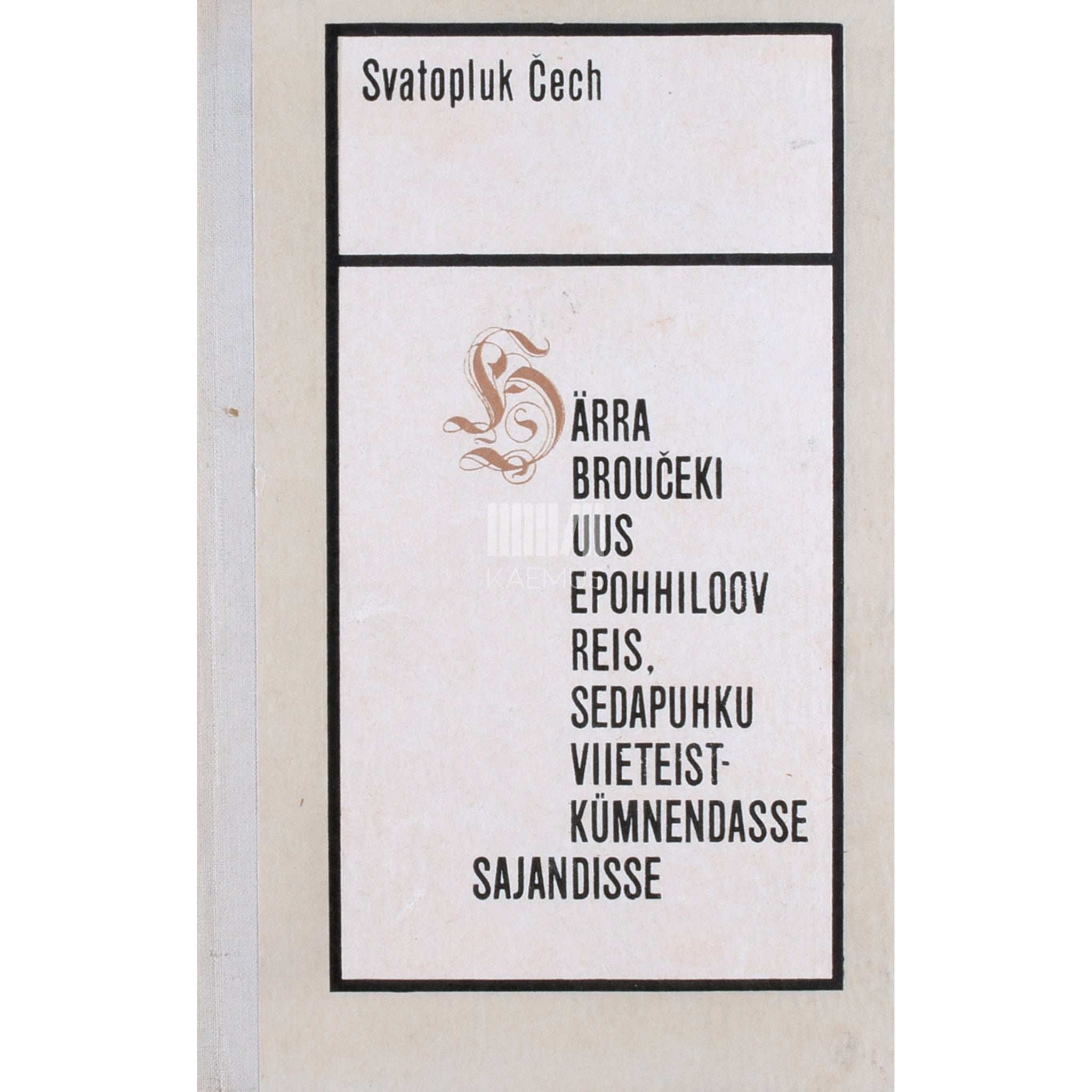 Svatopluk Čech Härra Broučeki uus epohhiloov reis…