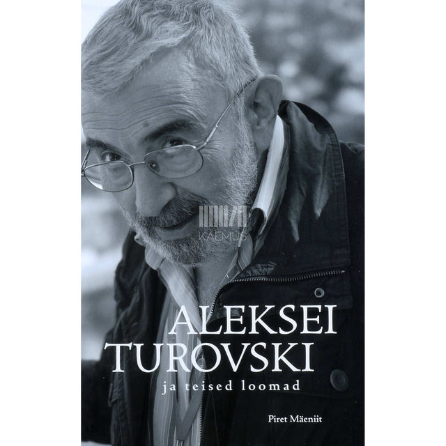 Piret Mäeniit - Aleksei Turovski ja teised loomad. Vaatluspäevik