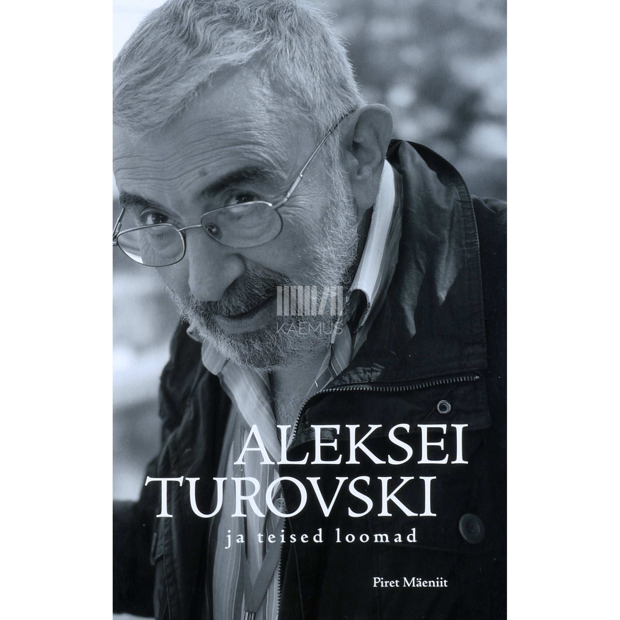 Piret Mäeniit Aleksei Turovski ja teised loomad. Vaatluspäevik