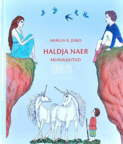 Haldja naer. Muinasjutud - Kaemus