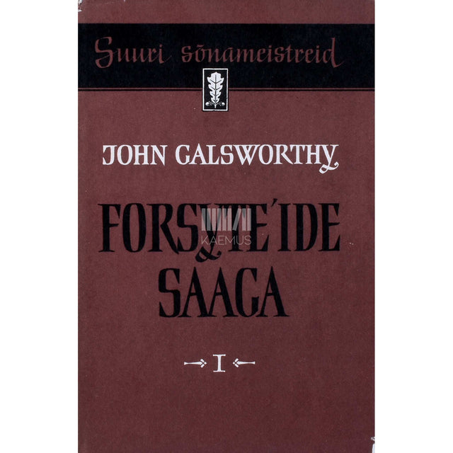 John Galsworthy - Forsyteide saaga. Varakas mees 1. osa
