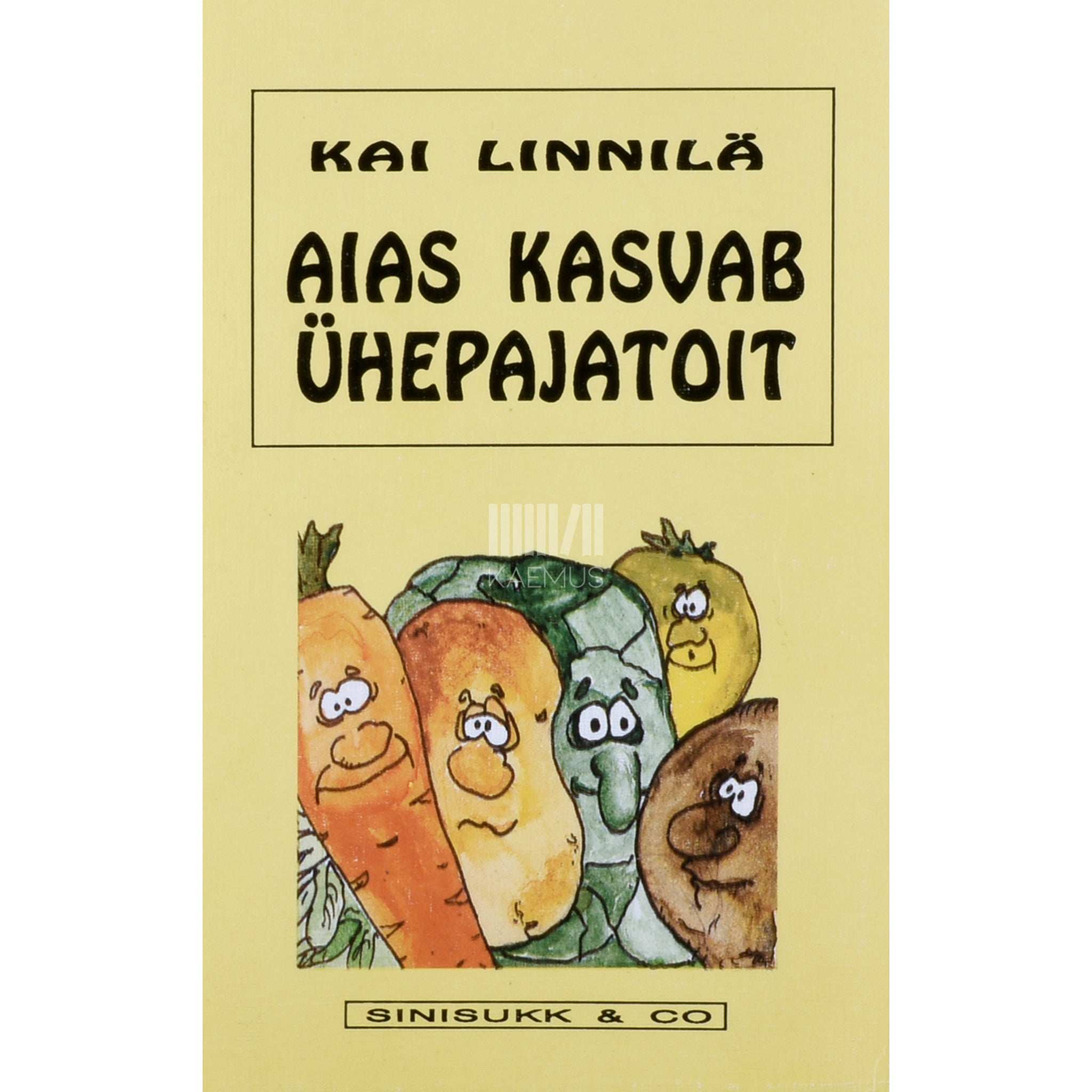 Kai Linnilä Aias kasvab ühepajatoit