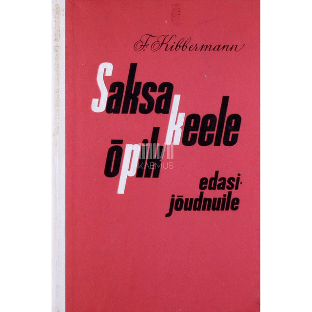 Feliks Kibbermann - Saksa keele õpik edasijõudnuile