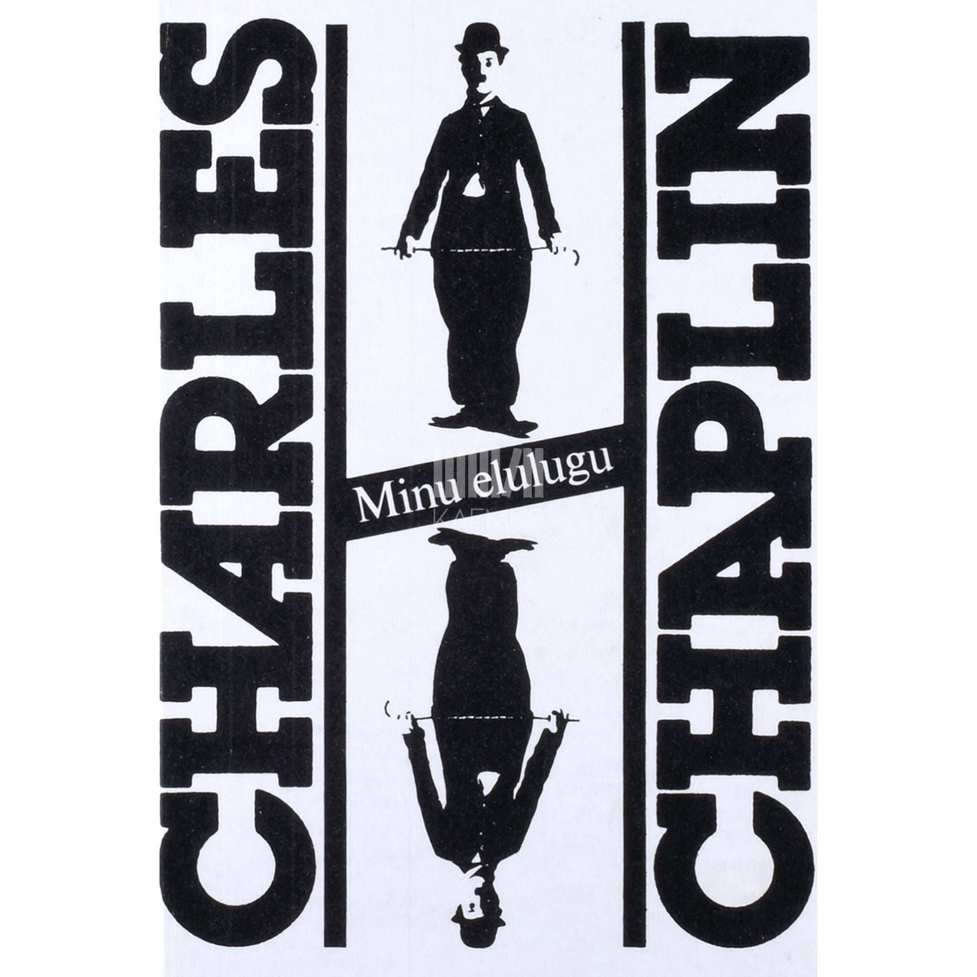 Charlie Chaplin - Minu elulugu