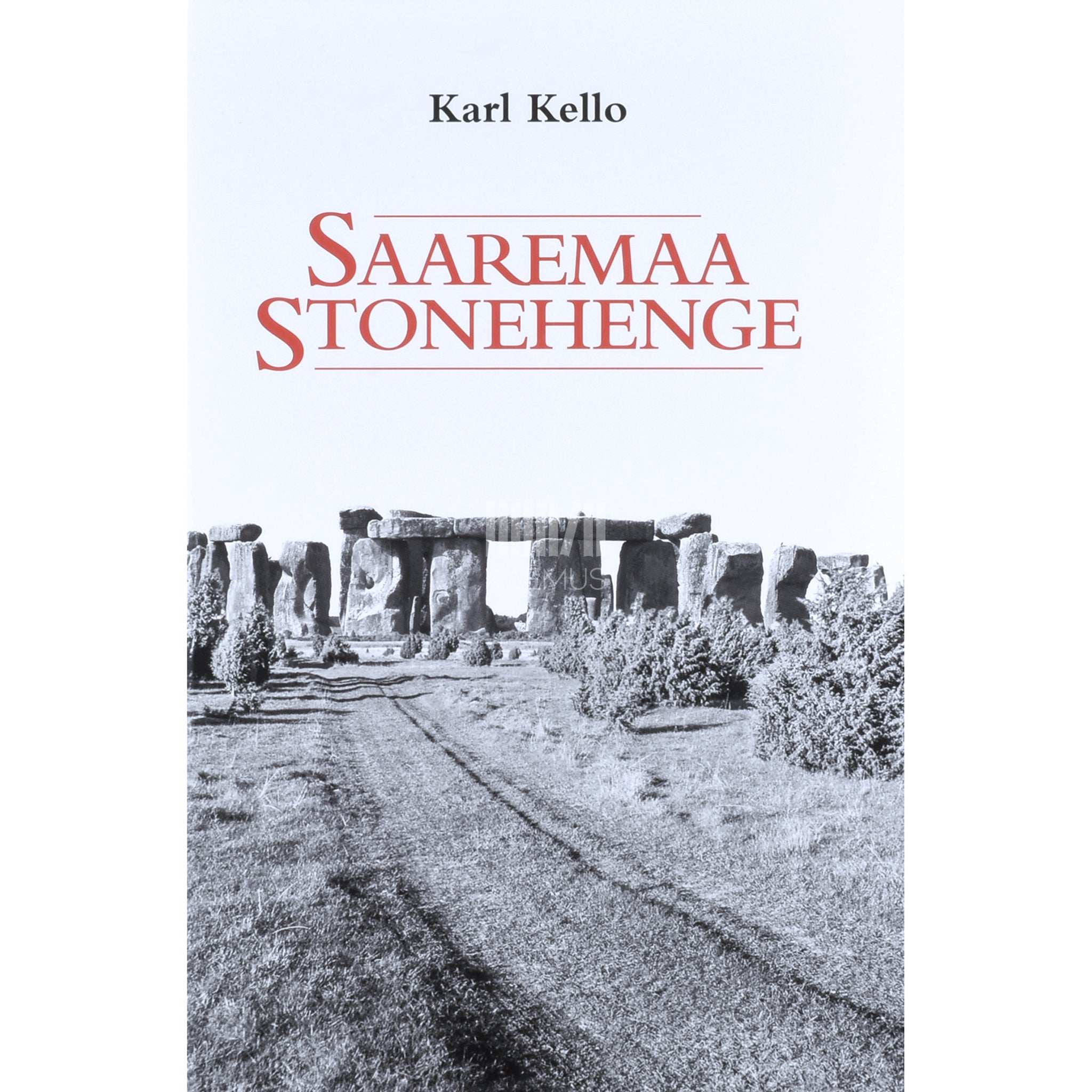 Karl Kello Saaremaa Stonehenge