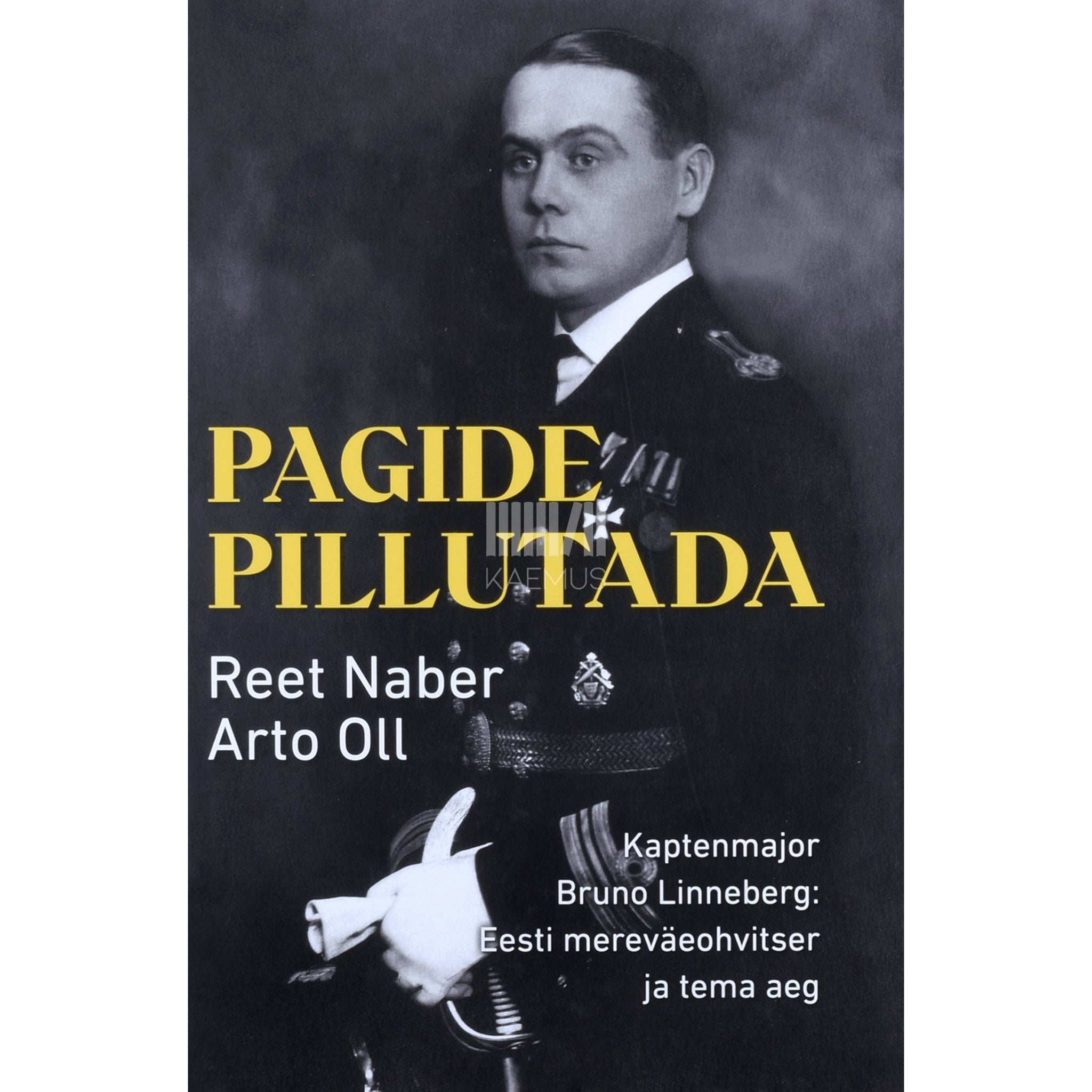 Reet Naber, Arto Oll Pagide pillutada. Kaptenmajor Bruno Linneberg