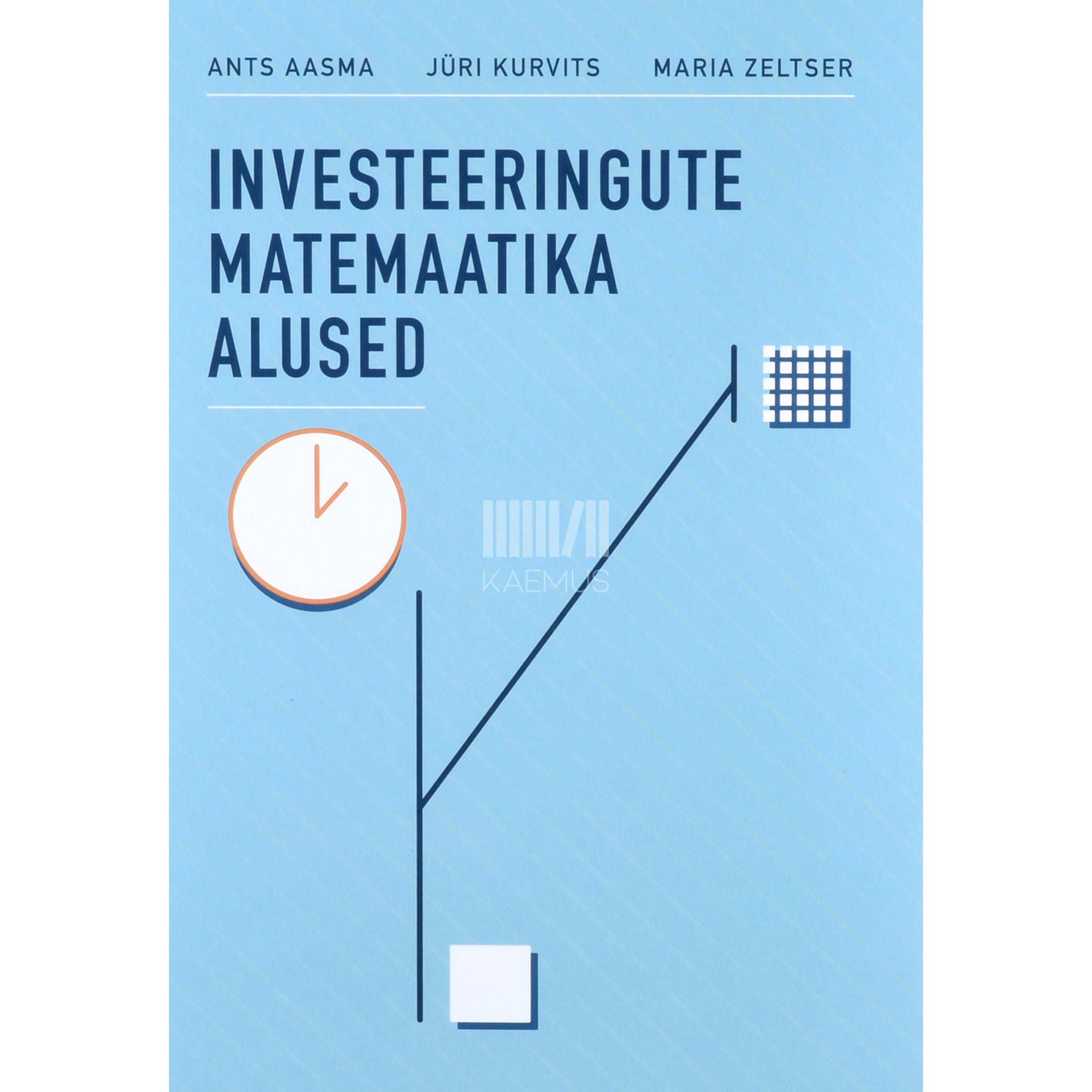 Ants Aasma Investeeringute matemaatika alused