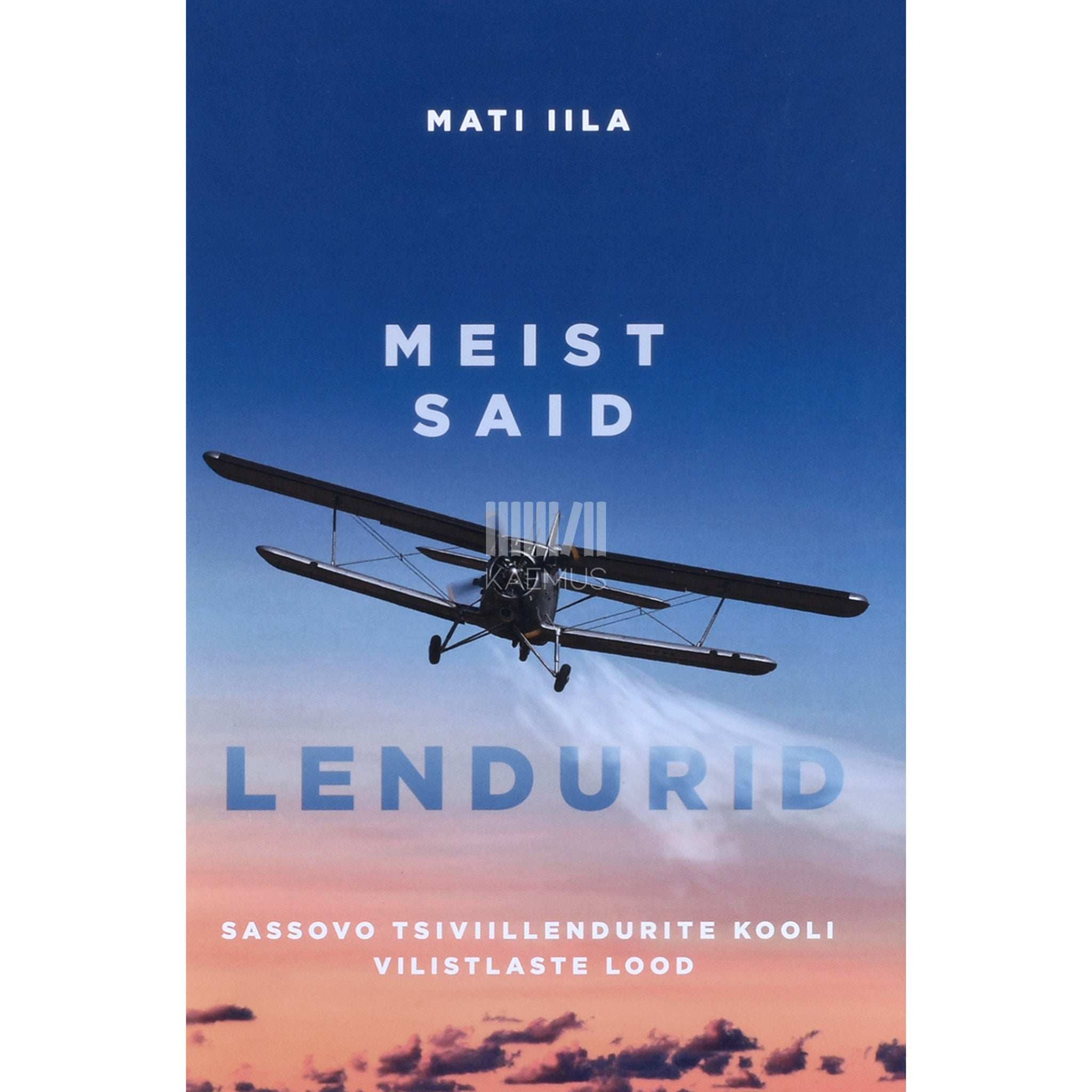 Mati Iila Meist said lendurid. Sassovo tsiviillendurite kooli vilistlaste lood