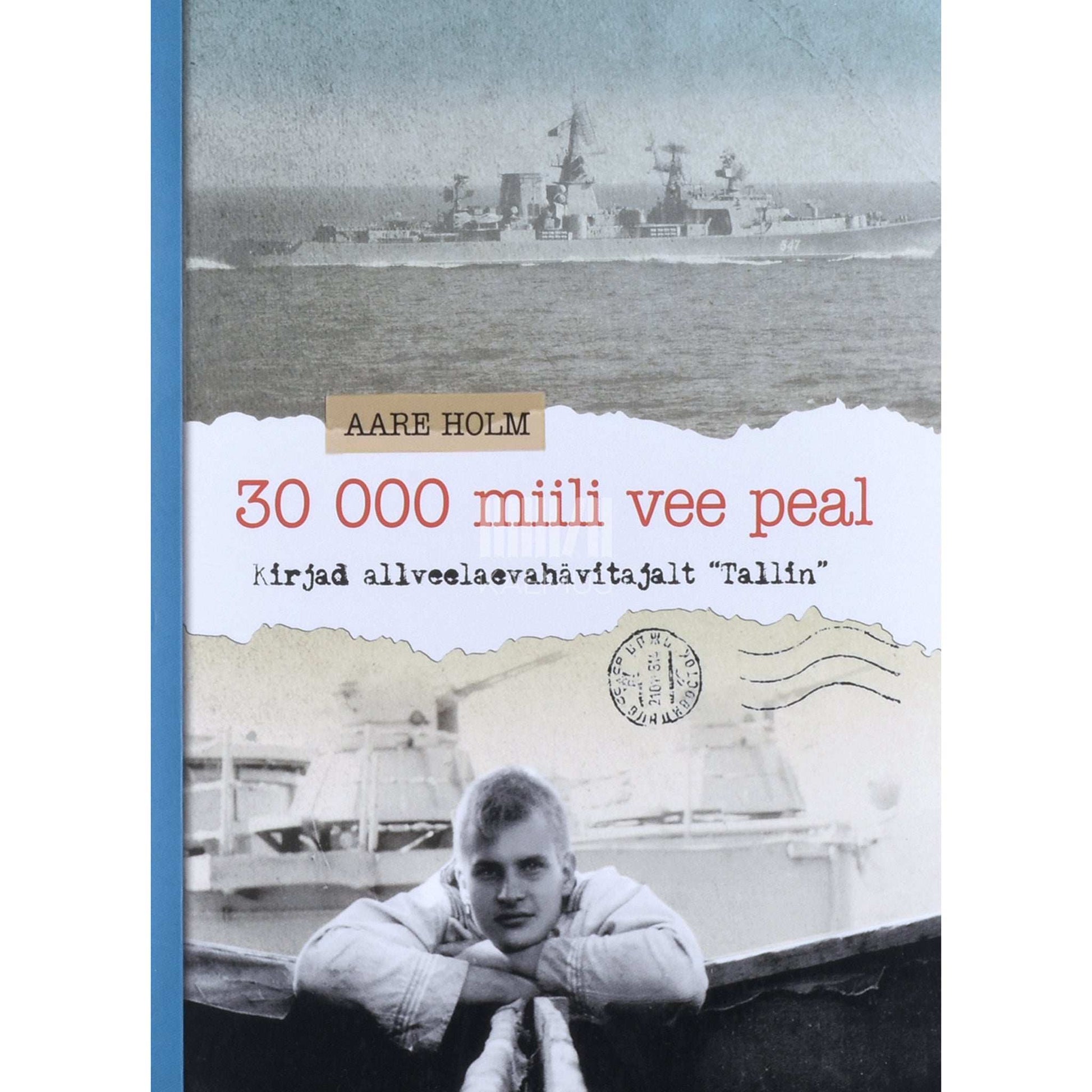Aare Holm - 30 000 miili vee peal