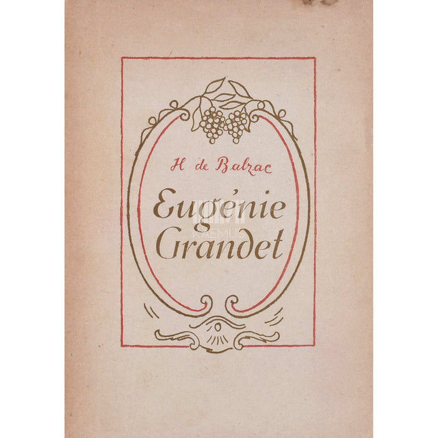 Honoré de Balzac - Eugénie Grandet. Pilte provintsielust