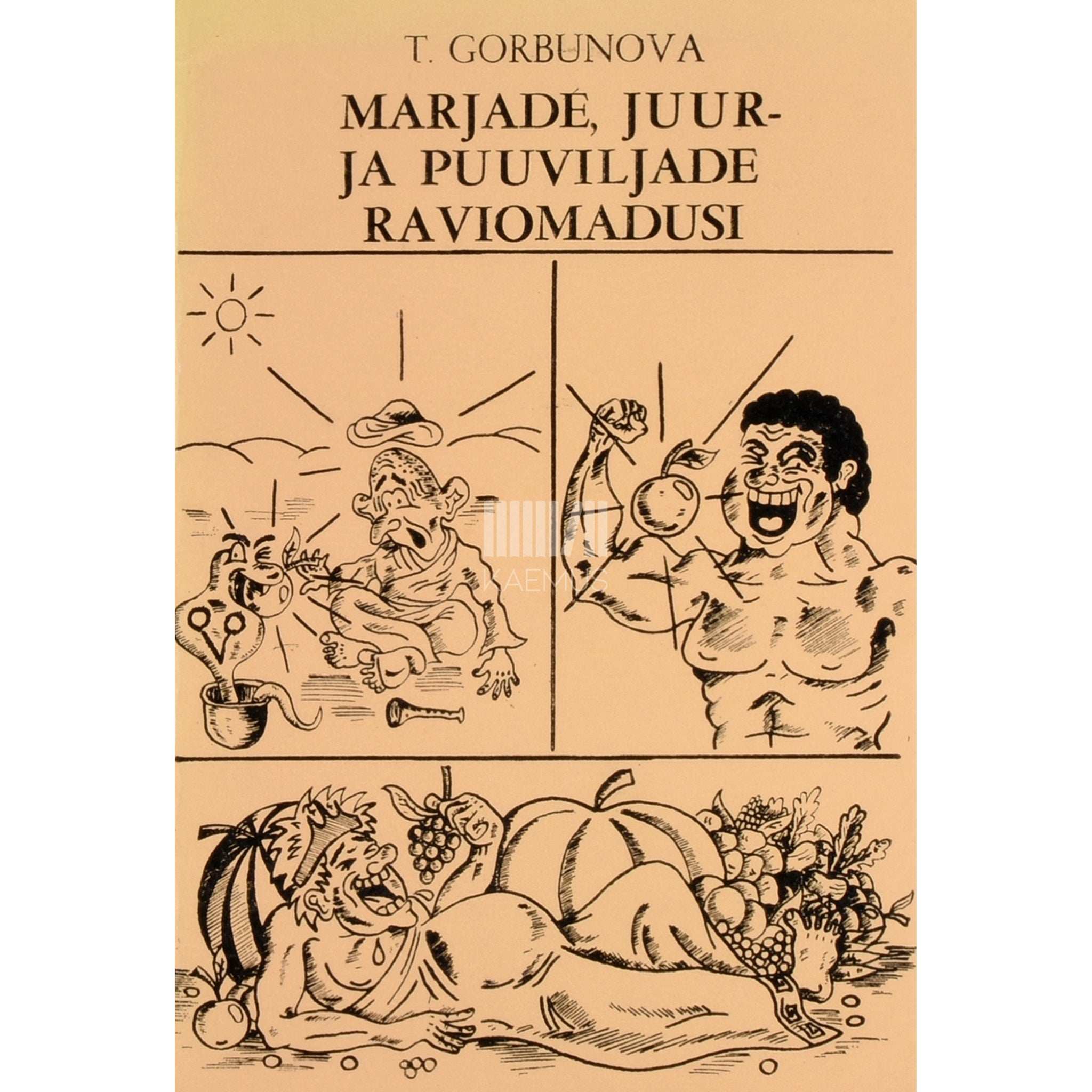 Tatjana Gorbunova Marjade, juur- ja puuviljade raviomadusi