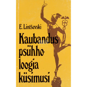 Edgar Lintševski Kaubanduspsühholoogia küsimusi